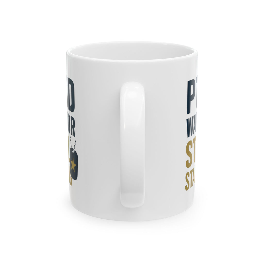 Veteran PTSD Warrior Still Standing Strong Coffee Mug | Veteran Gift | Ceramic Mug