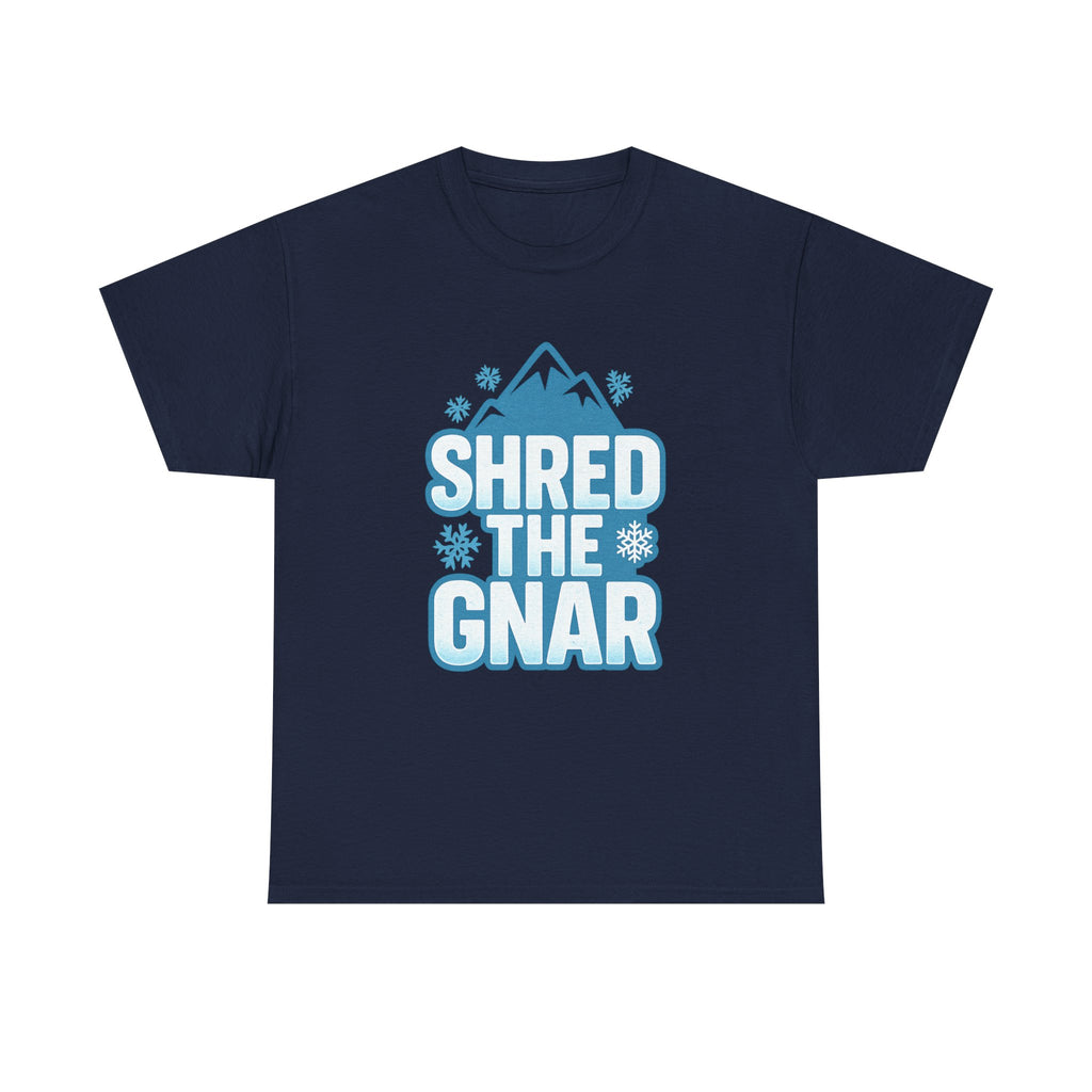 Snowboarder Shred The Gnar T-Shirt | Unique Gift | Graphic Tee