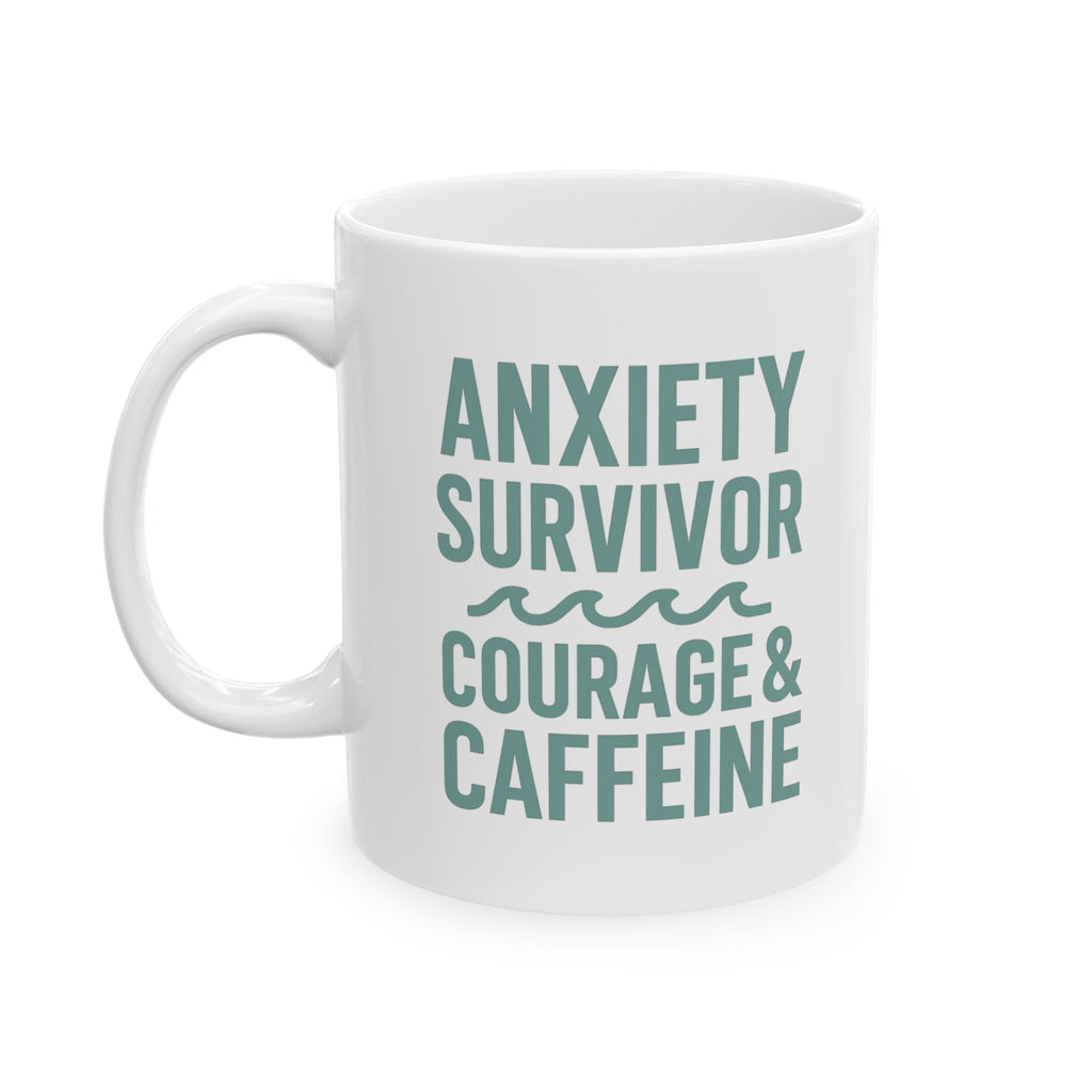 Anxiety Survivor Fueled By Courage And Caffeine Coffee Mug | Unique Gift | Ceramic Mug