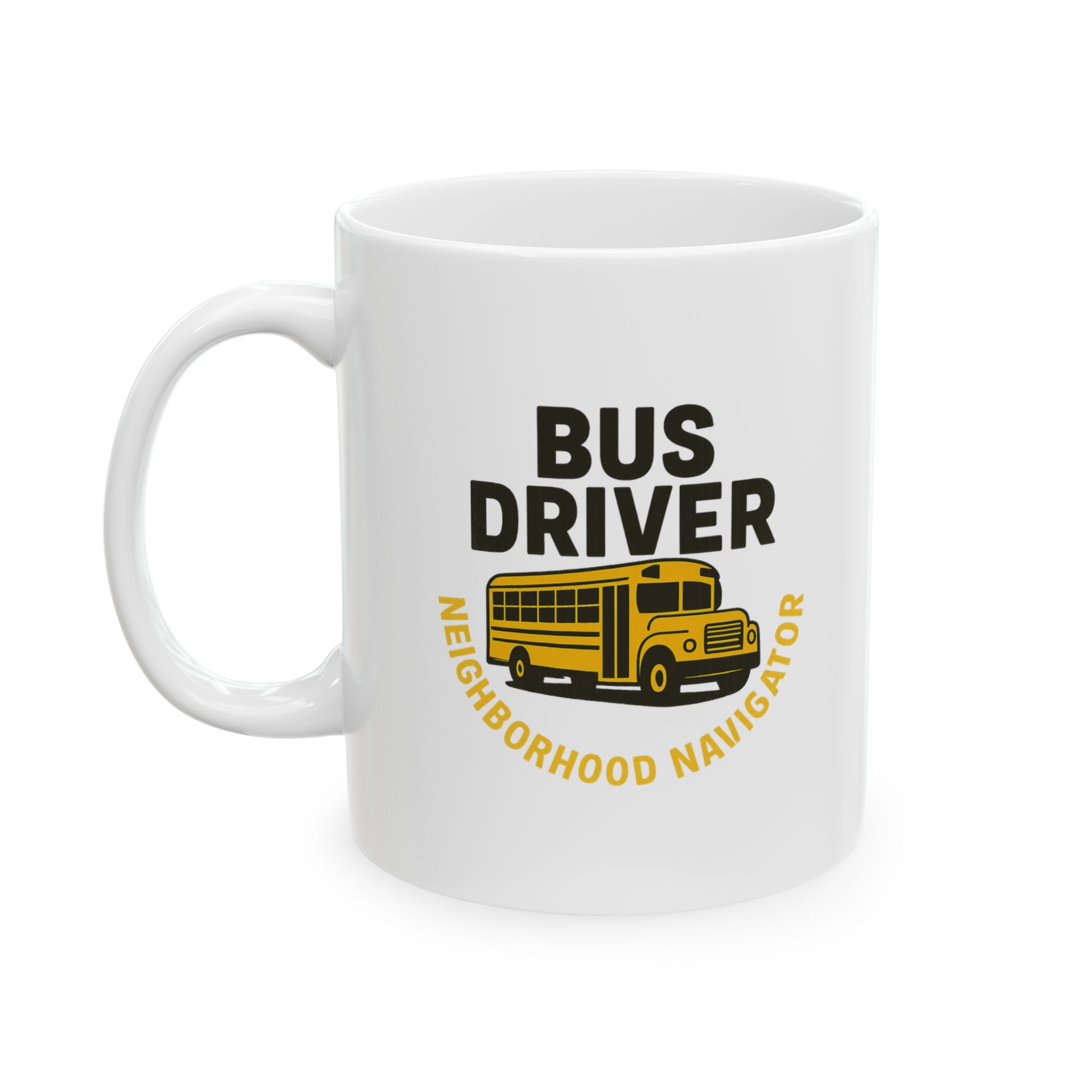 Bus Driver Neighborhood Navigator Ceramic Mug