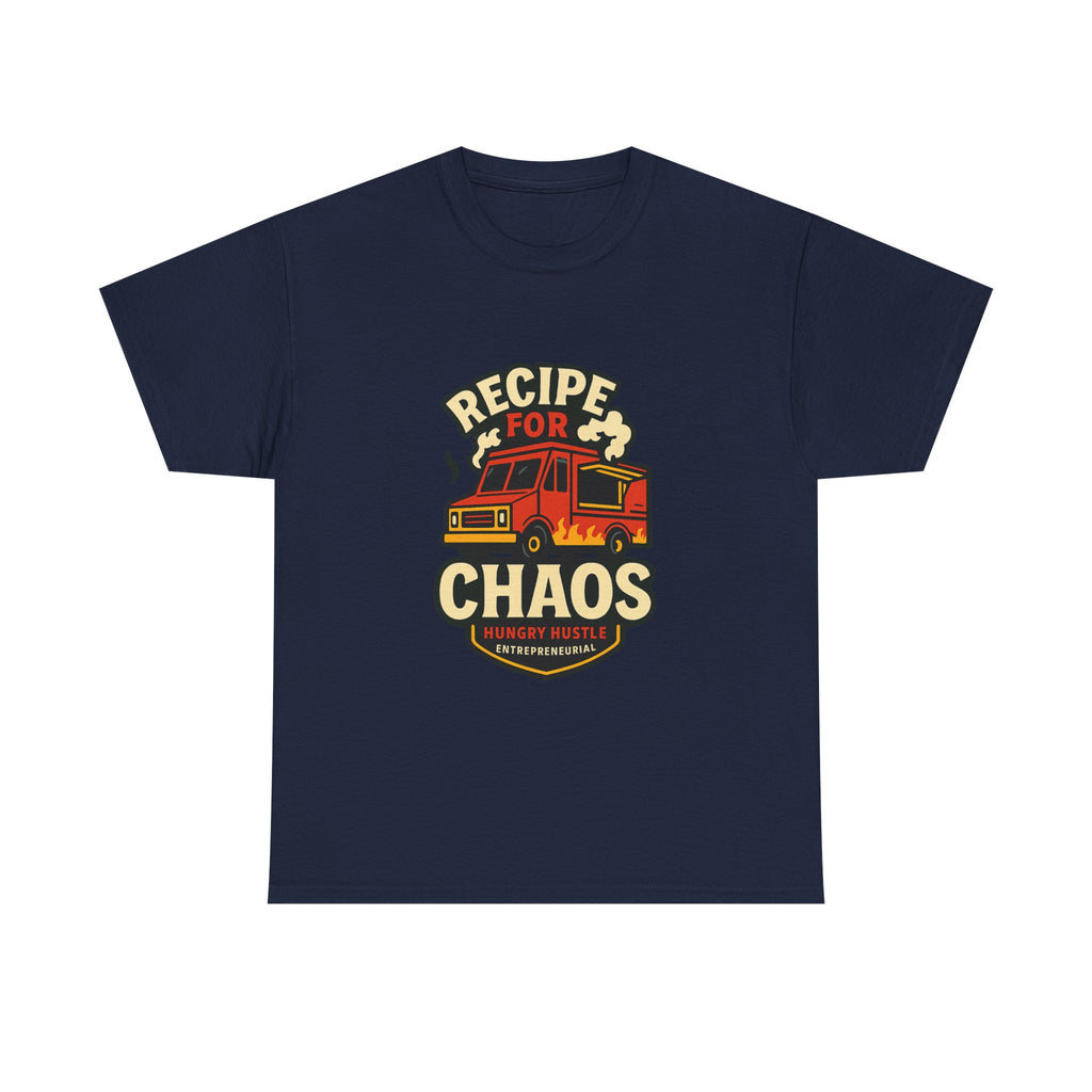 Food Truck Owner Recipe For Chaos T-Shirt