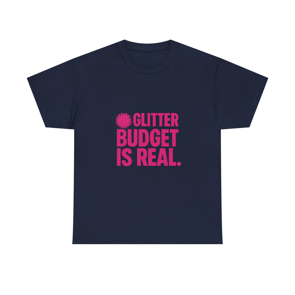 Cheer Mom Glitter Budget Is Real T-Shirt | Gift for Mom | Graphic Tee