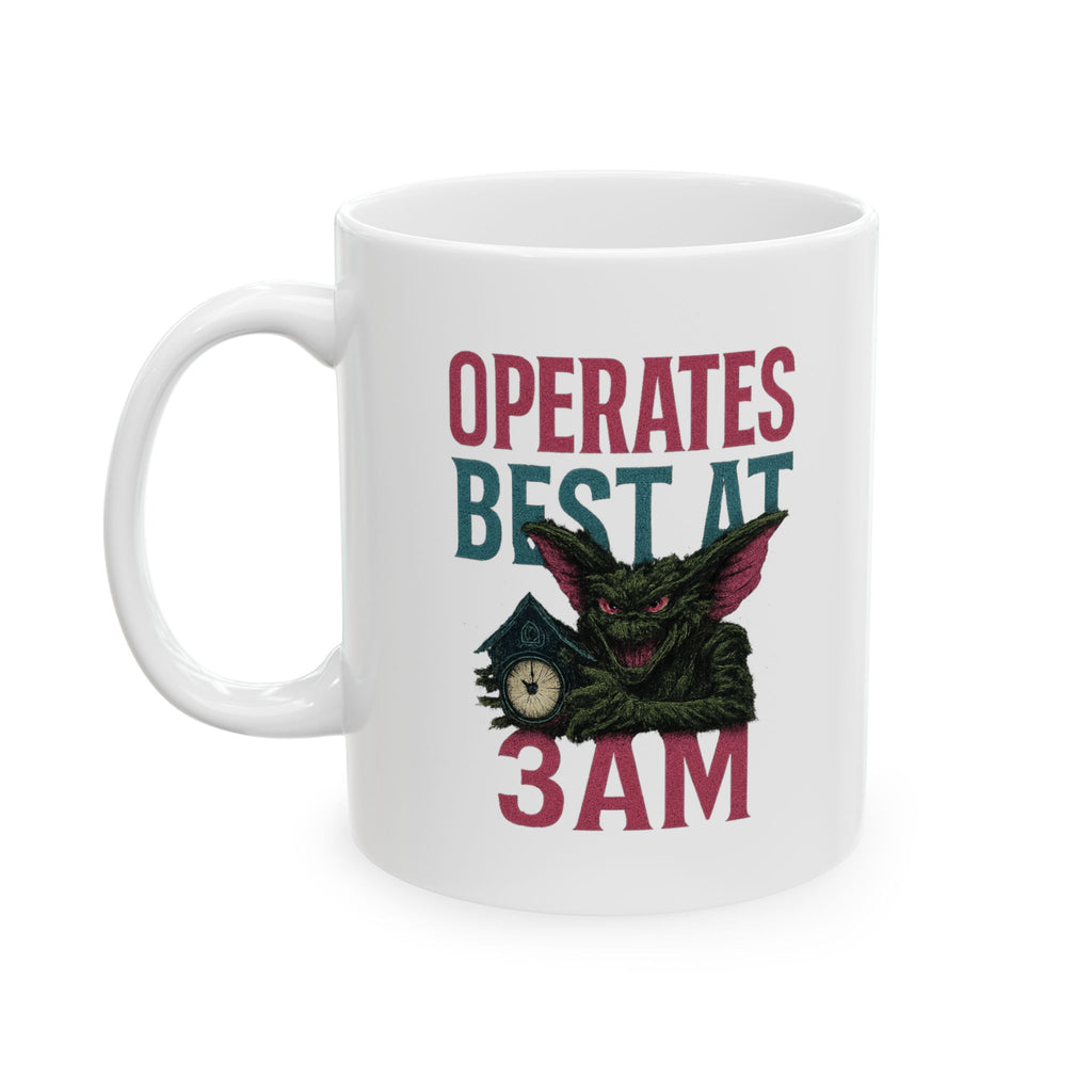 Chaos Gremlin Operates Best At 3AM Coffee Mug | Unique Gift | Ceramic Mug