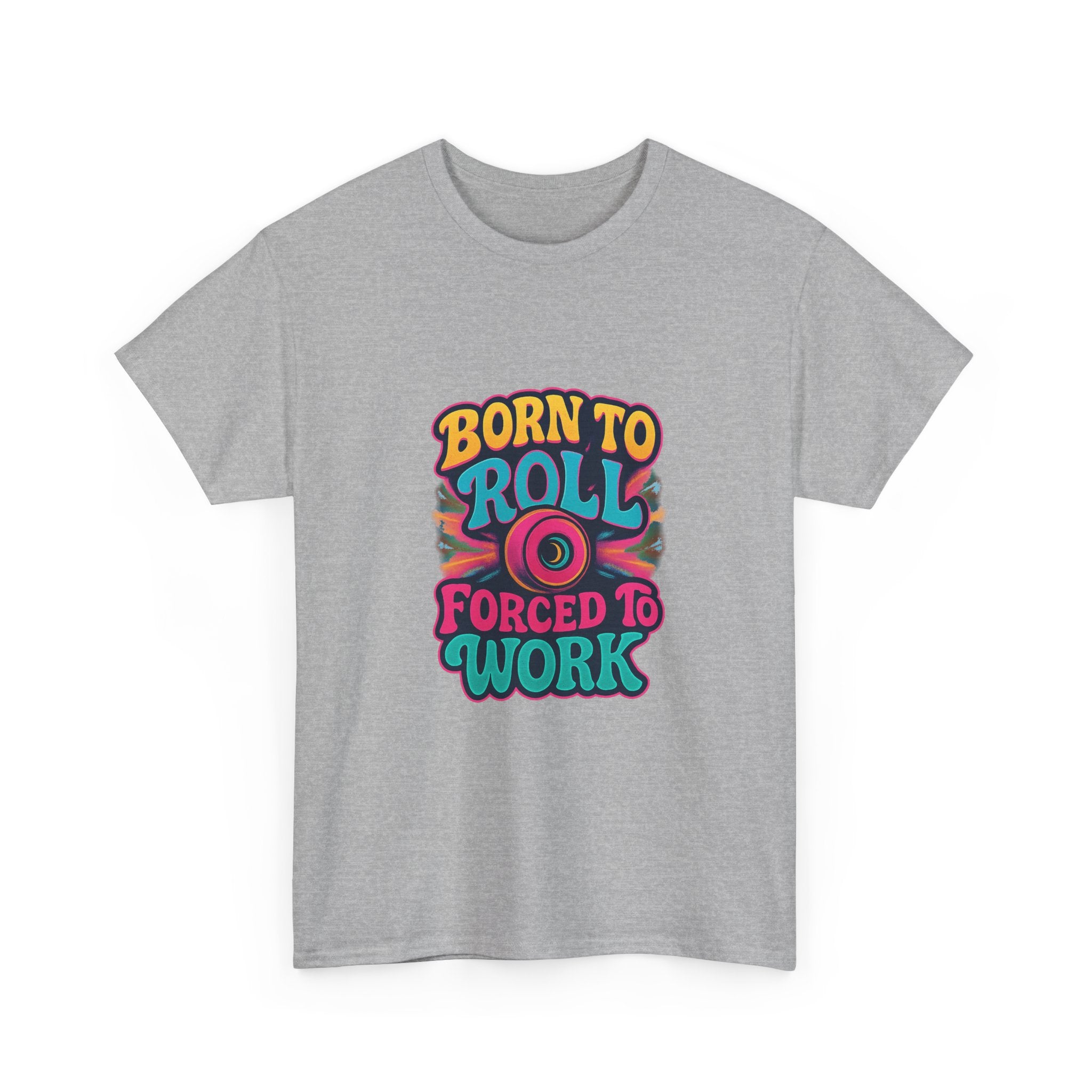 Roller Skater Born To Roll Forced To Work T-Shirt
