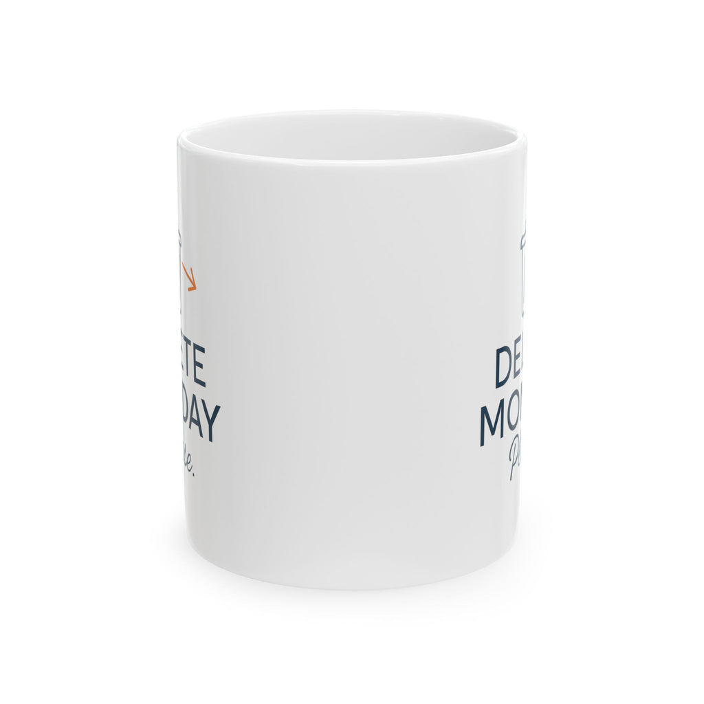 Mondays Are A Crime And I Want Justice Coffee Mug | Funny Gift | Ceramic Mug