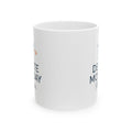 Mondays Are A Crime And I Want Justice Coffee Mug | Funny Gift | Ceramic Mug