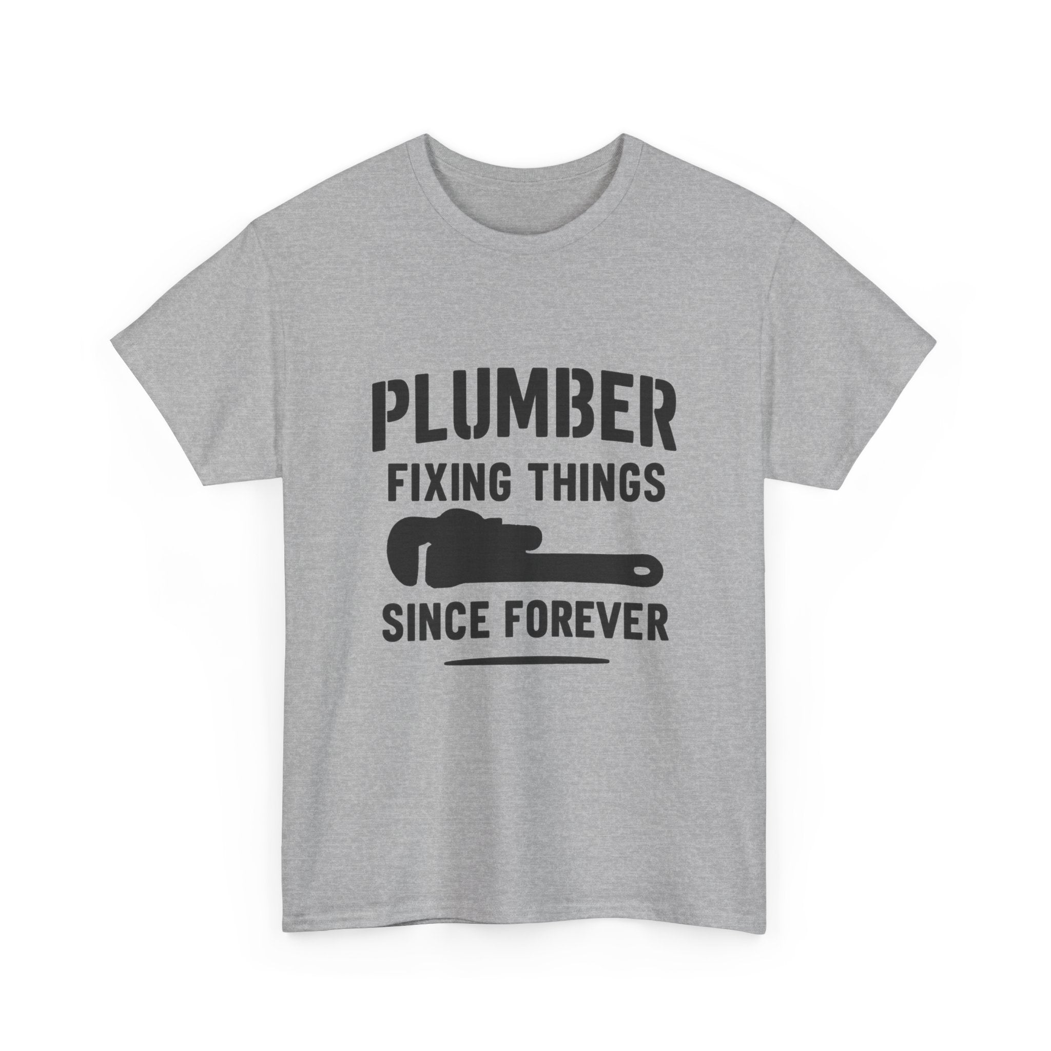 Plumber Fixing Things Since Forever Profession T-Shirt | Unique Gift | Graphic Tee