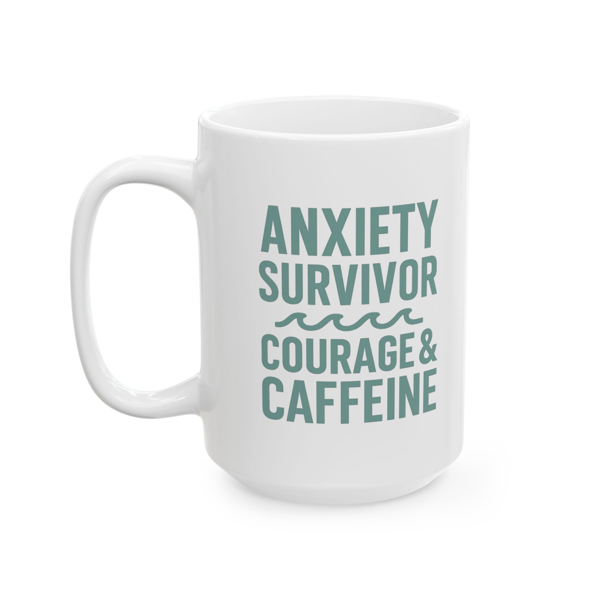 Anxiety Survivor Fueled By Courage And Caffeine Coffee Mug | Unique Gift | Ceramic Mug