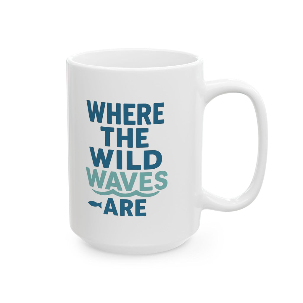 Marine Biologist Where The Wild Waves Are Coffee Mug | Unique Gift | Ceramic Mug