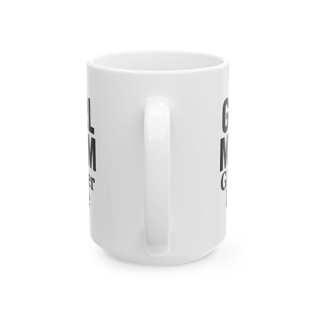 Girl Mom The Drama Is Real Coffee Mug | Funny Mom Gift | Ceramic Mug
