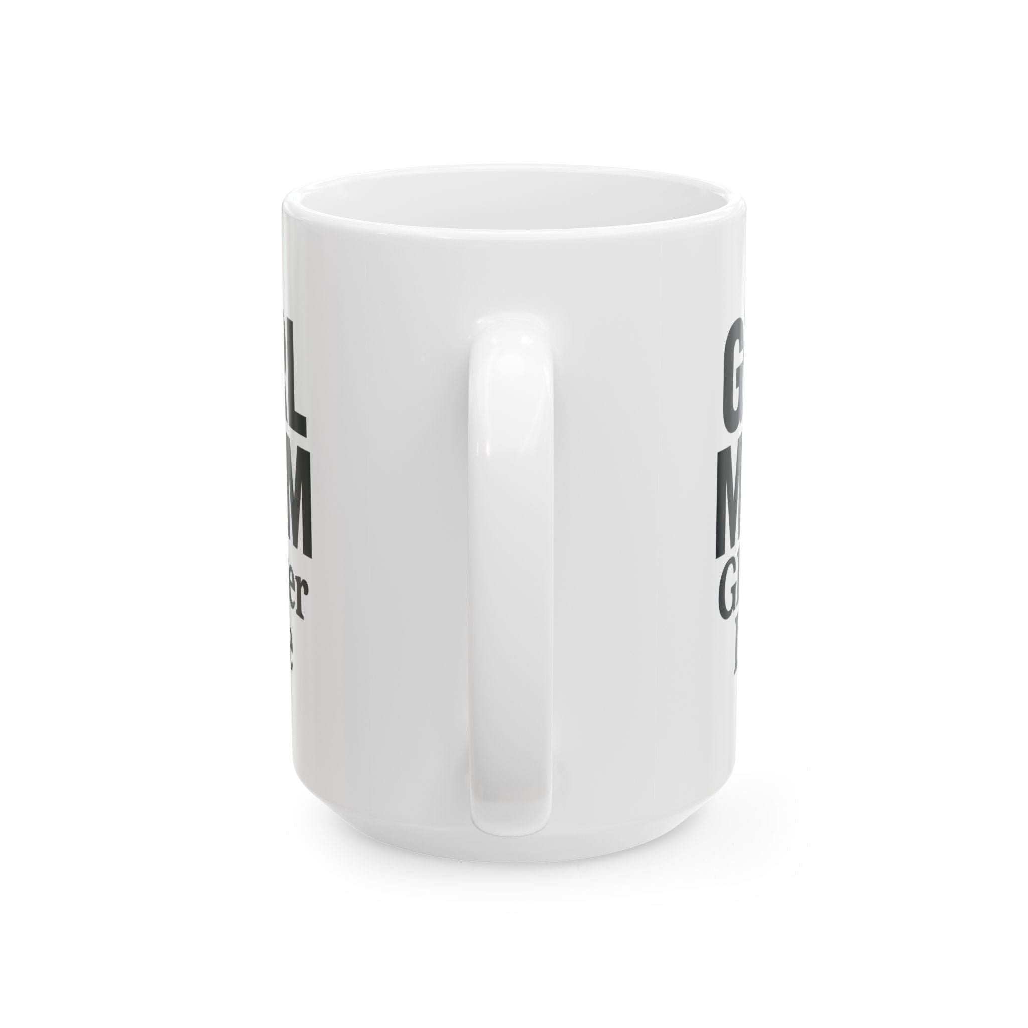 Girl Mom The Drama Is Real Coffee Mug | Funny Mom Gift | Ceramic Mug