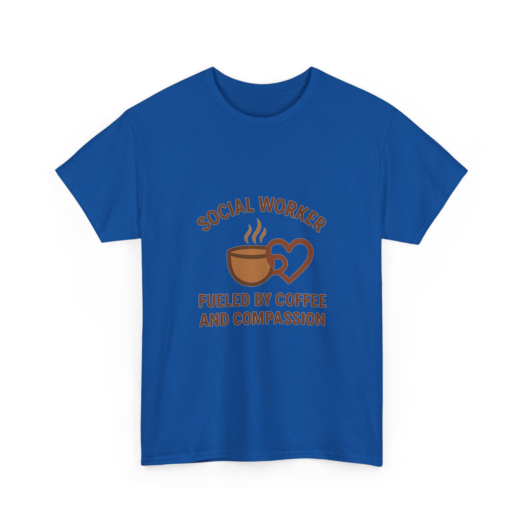 Social Worker Fueled By Coffee And Compassion T-Shirt | Coffee Lover Gift | Graphic Tee