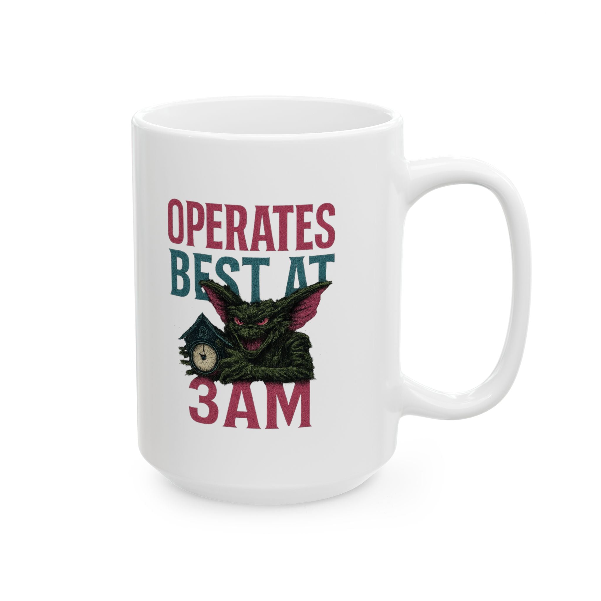 Chaos Gremlin Operates Best At 3AM Coffee Mug | Unique Gift | Ceramic Mug