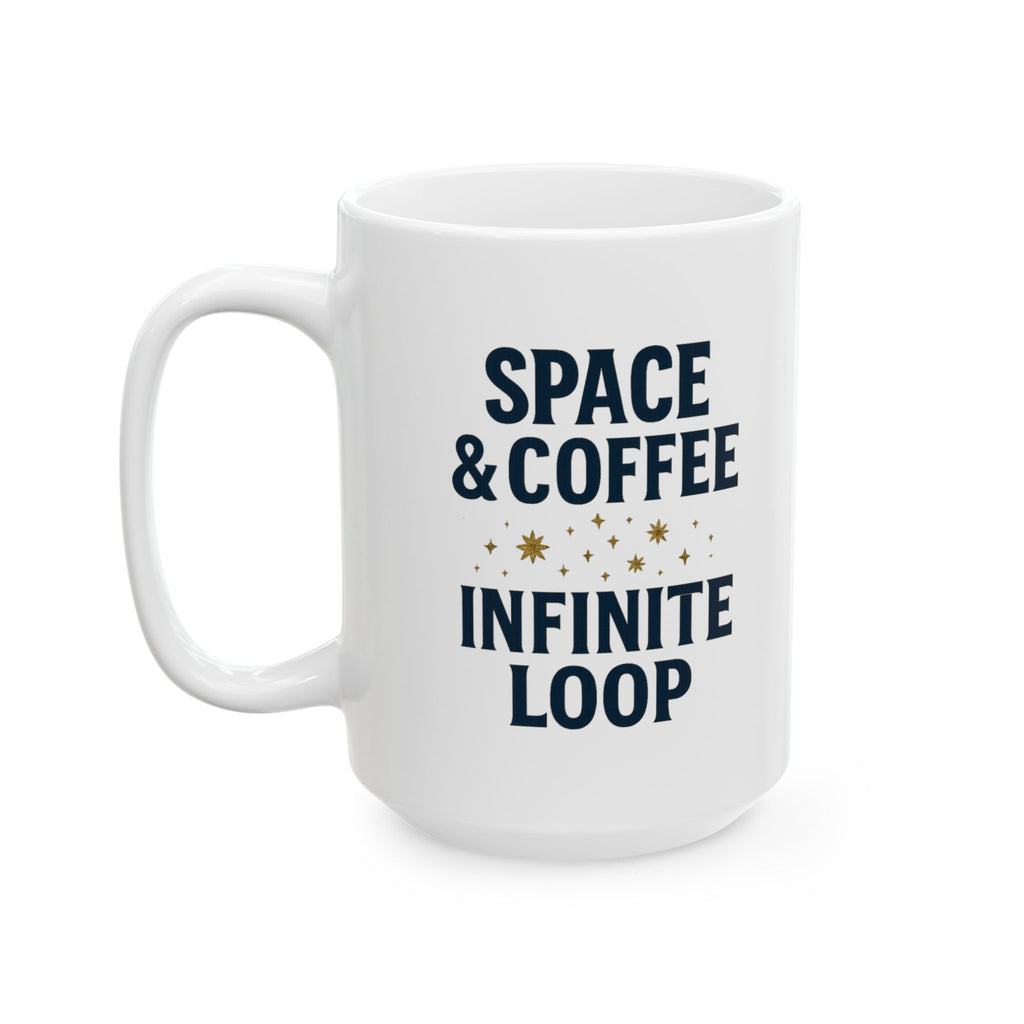 Astronomy Nerd Space And Coffee Infinite Loop Coffee Mug | Coffee Lover Gift | Ceramic Mug