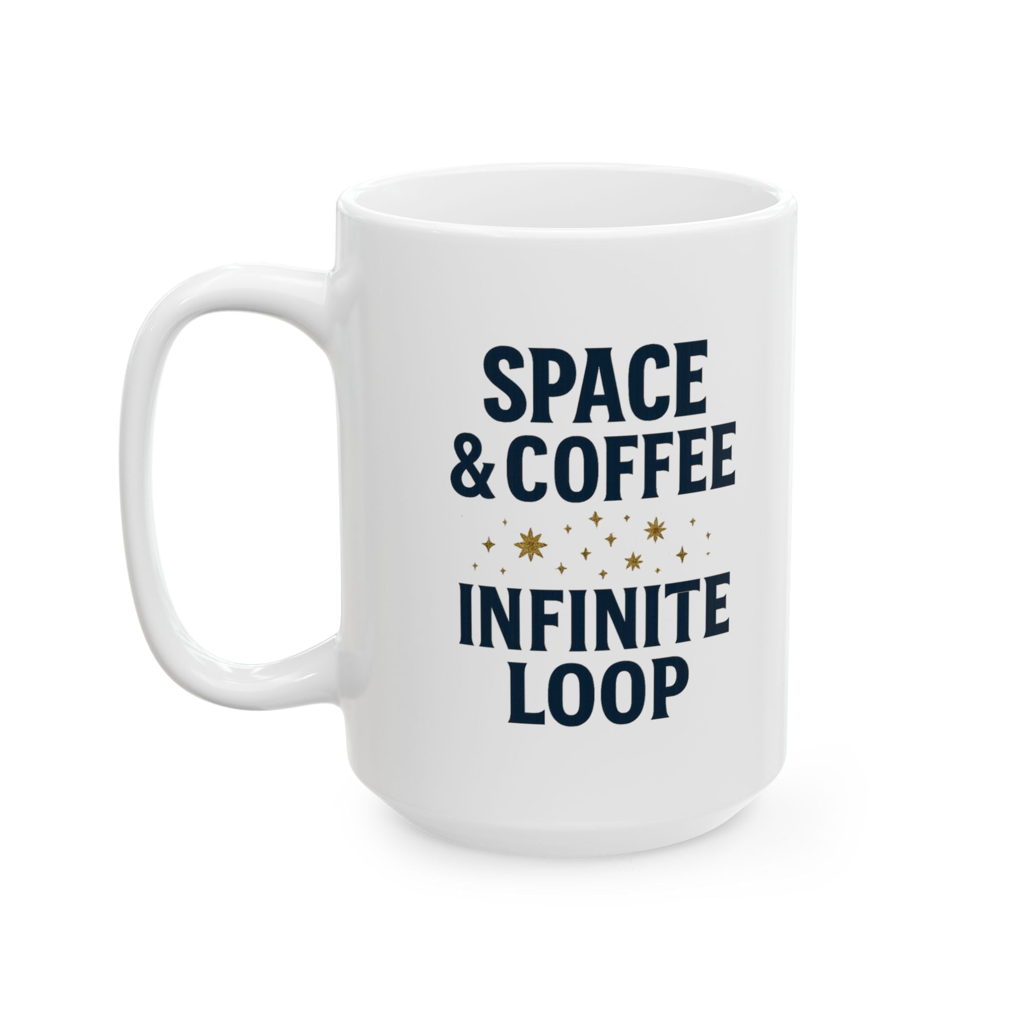 Astronomy Nerd Space And Coffee Infinite Loop Coffee Mug | Coffee Lover Gift | Ceramic Mug