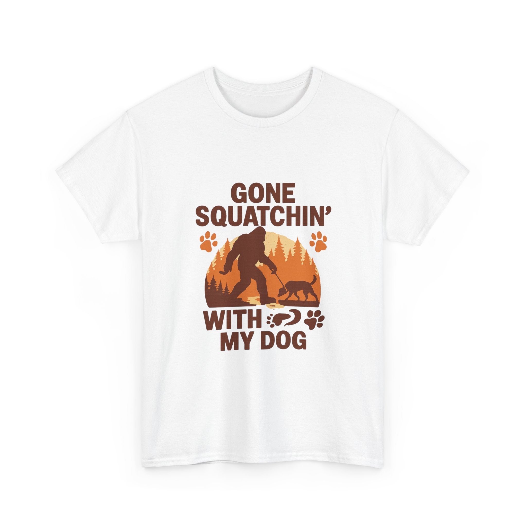 Gone Squatchin With My Dog T-Shirt | Dog Lover Gift | Graphic Tee