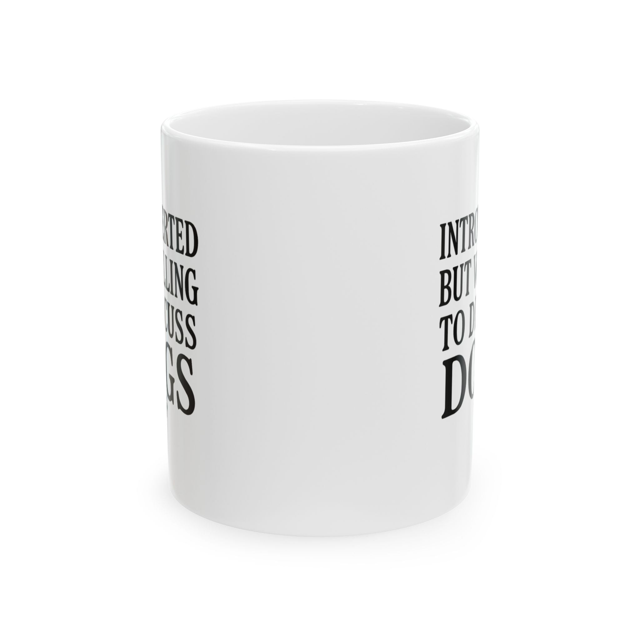 Introverted But Willing to Discuss Dogs Coffee Mug | Dog Lover Gift | Ceramic Mug