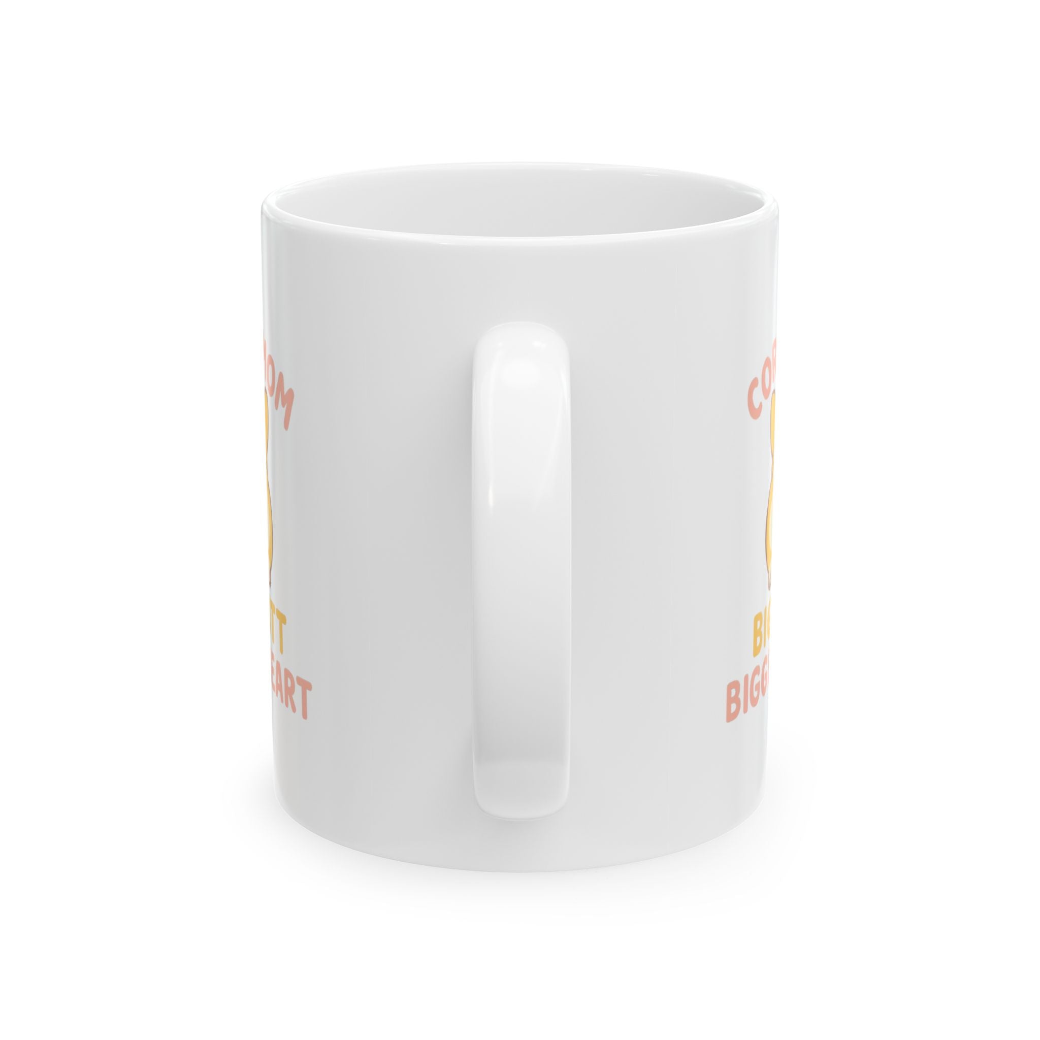 Corgi Mom Big Butt Big Heart Ceramic Mug