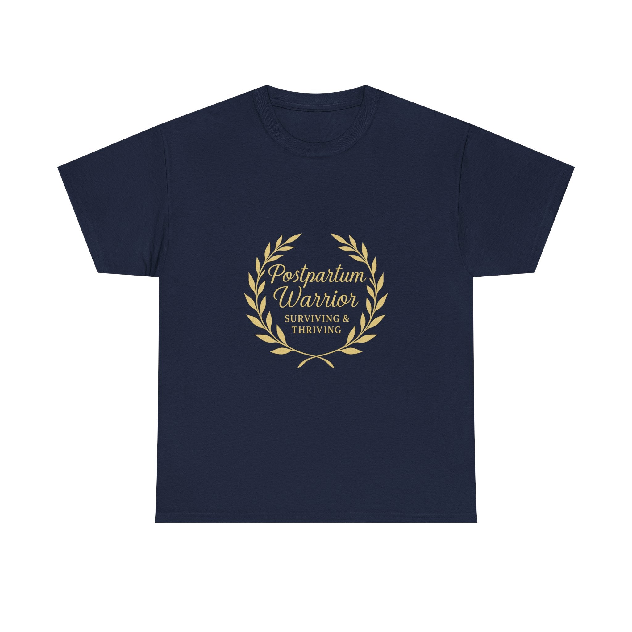 Postpartum Warrior Surviving And Thriving T-Shirt | Unique Gift | Graphic Tee
