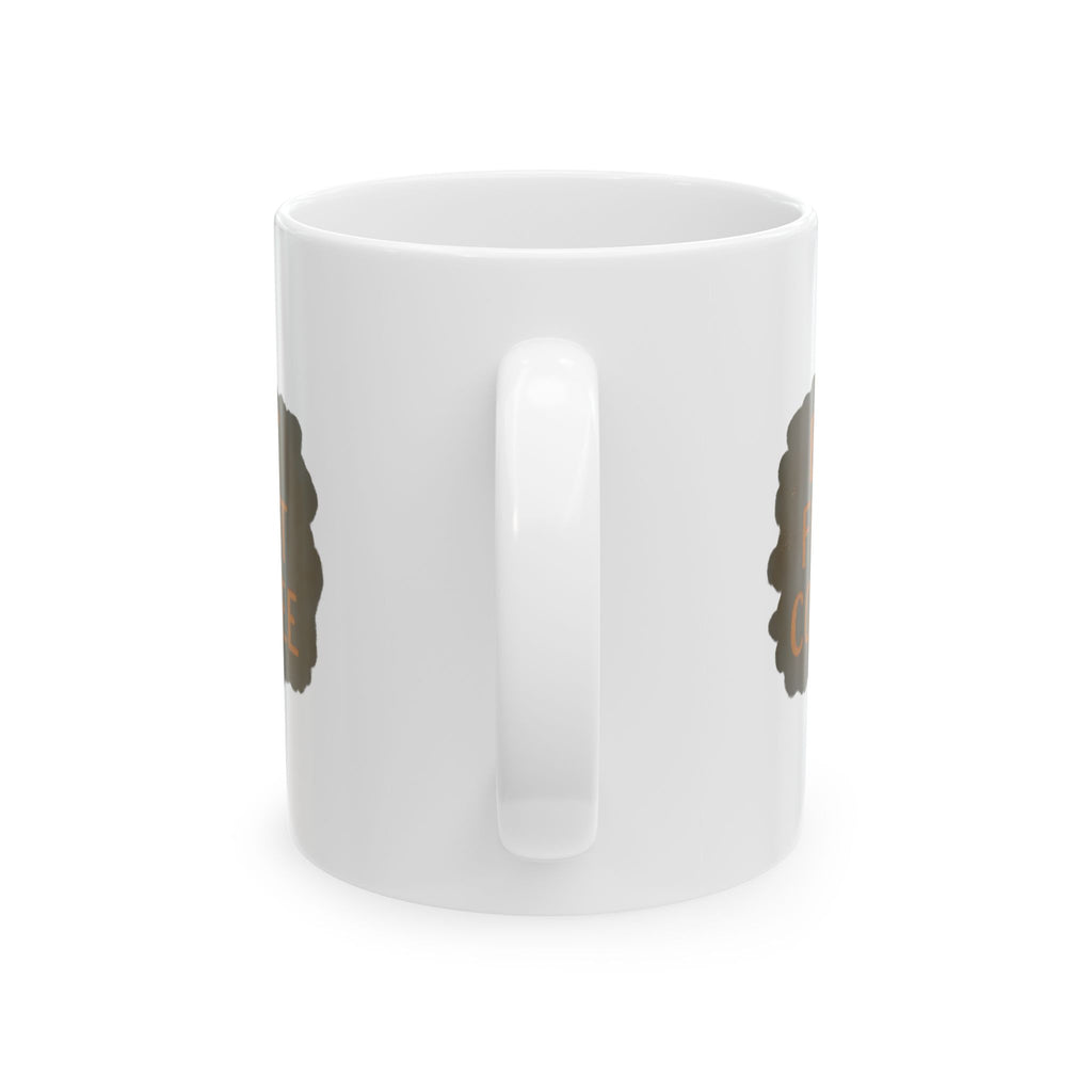 The Answer Is Always But First Coffee Coffee Mug | Funny Gift | Ceramic Mug