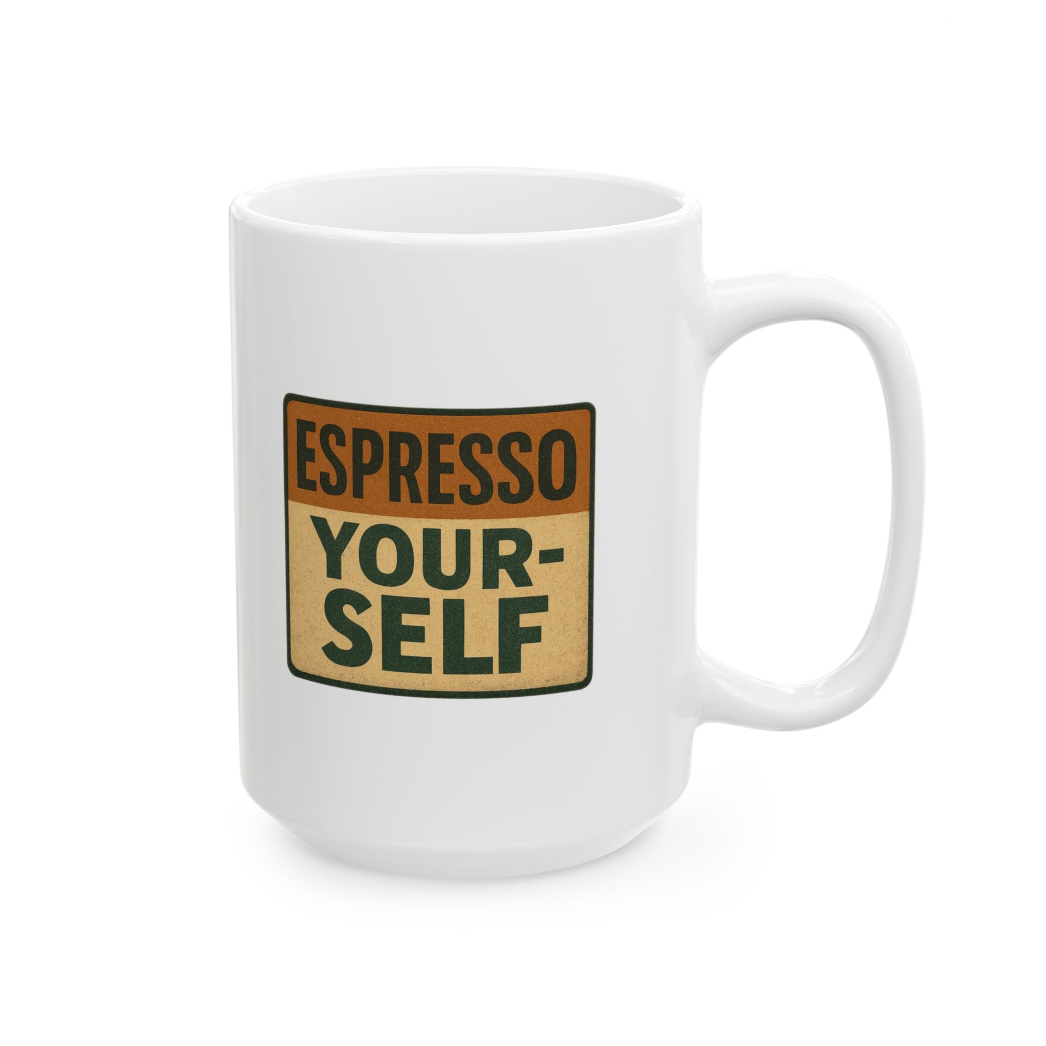 Always Espresso Yourself Coffee Mug | Funny Coffee Pun Gift | Ceramic Mug