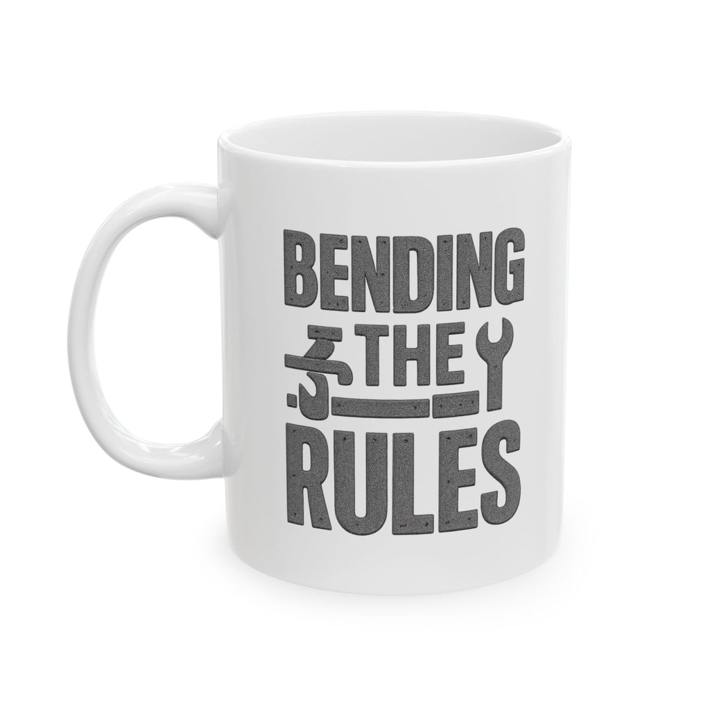 Sheet Metal Worker Bending The Rules Coffee Mug | Unique Gift | Ceramic Mug