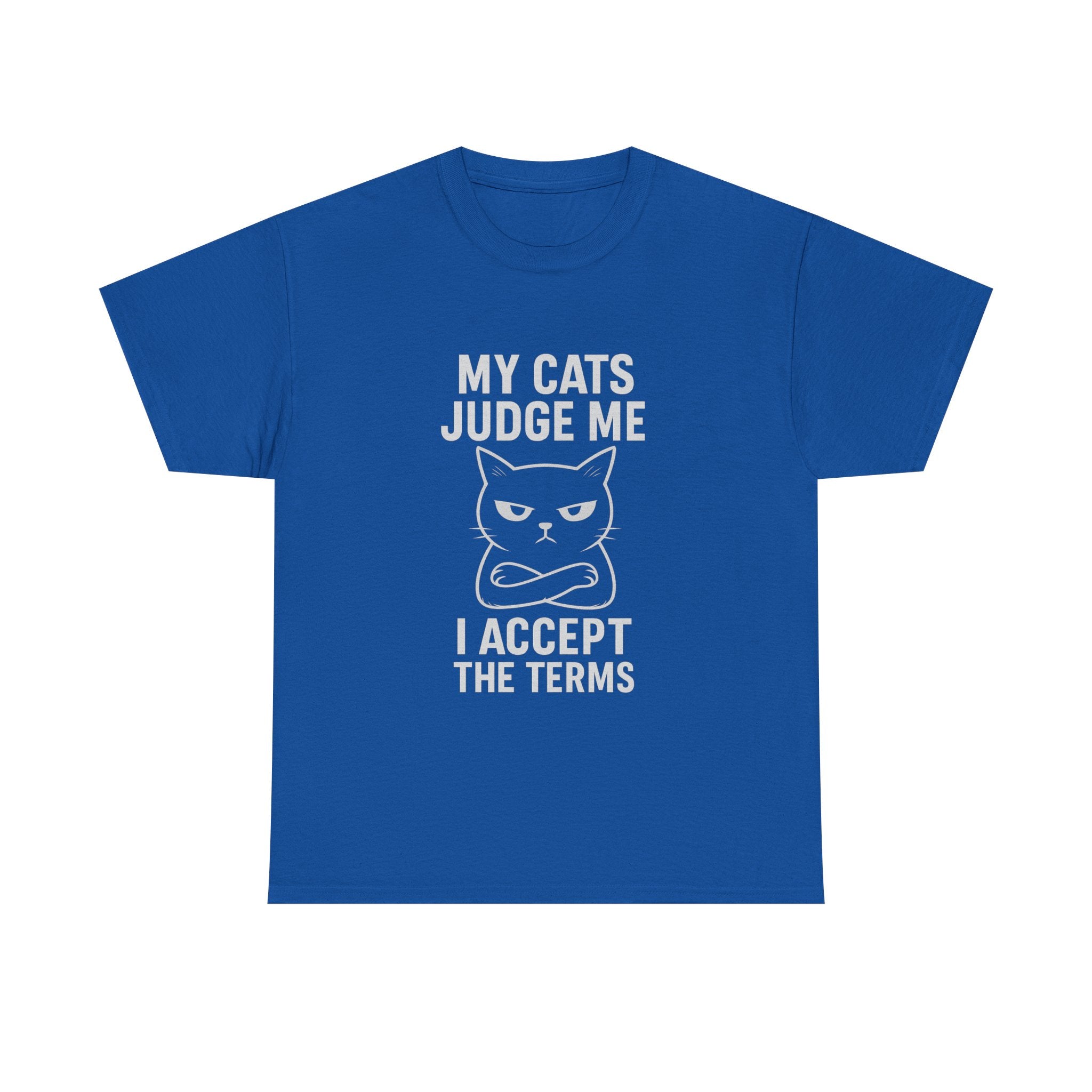 Cat Dad My Cats Judge Me I Accept The Terms T-Shirt | Cat Lover Gift | Graphic Tee