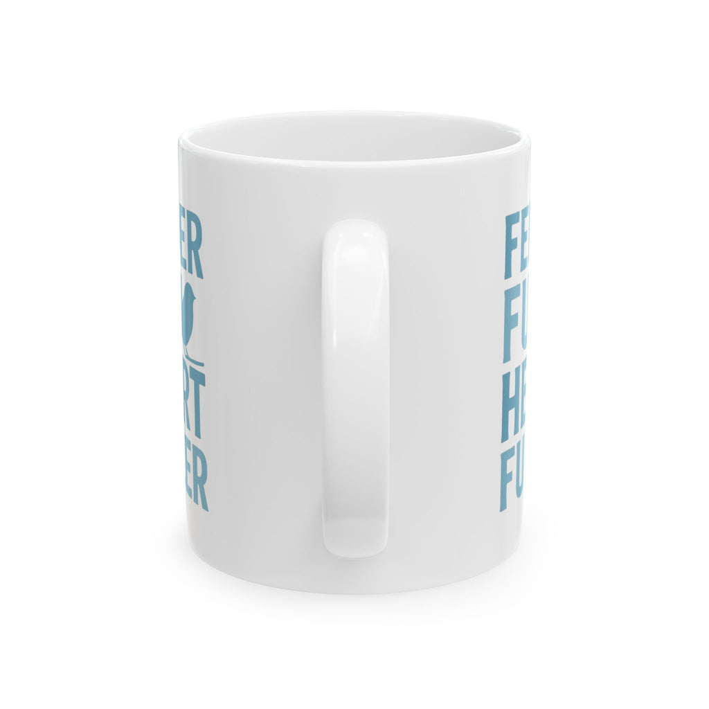 Birder Feeder Full Heart Fuller Coffee Mug | Bird Lover Gift | Ceramic Mug