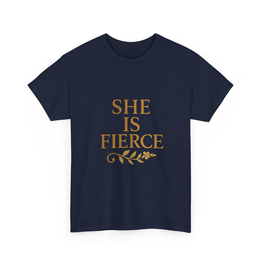 She Is Fierce T-Shirt | Unique Gift | Graphic Tee