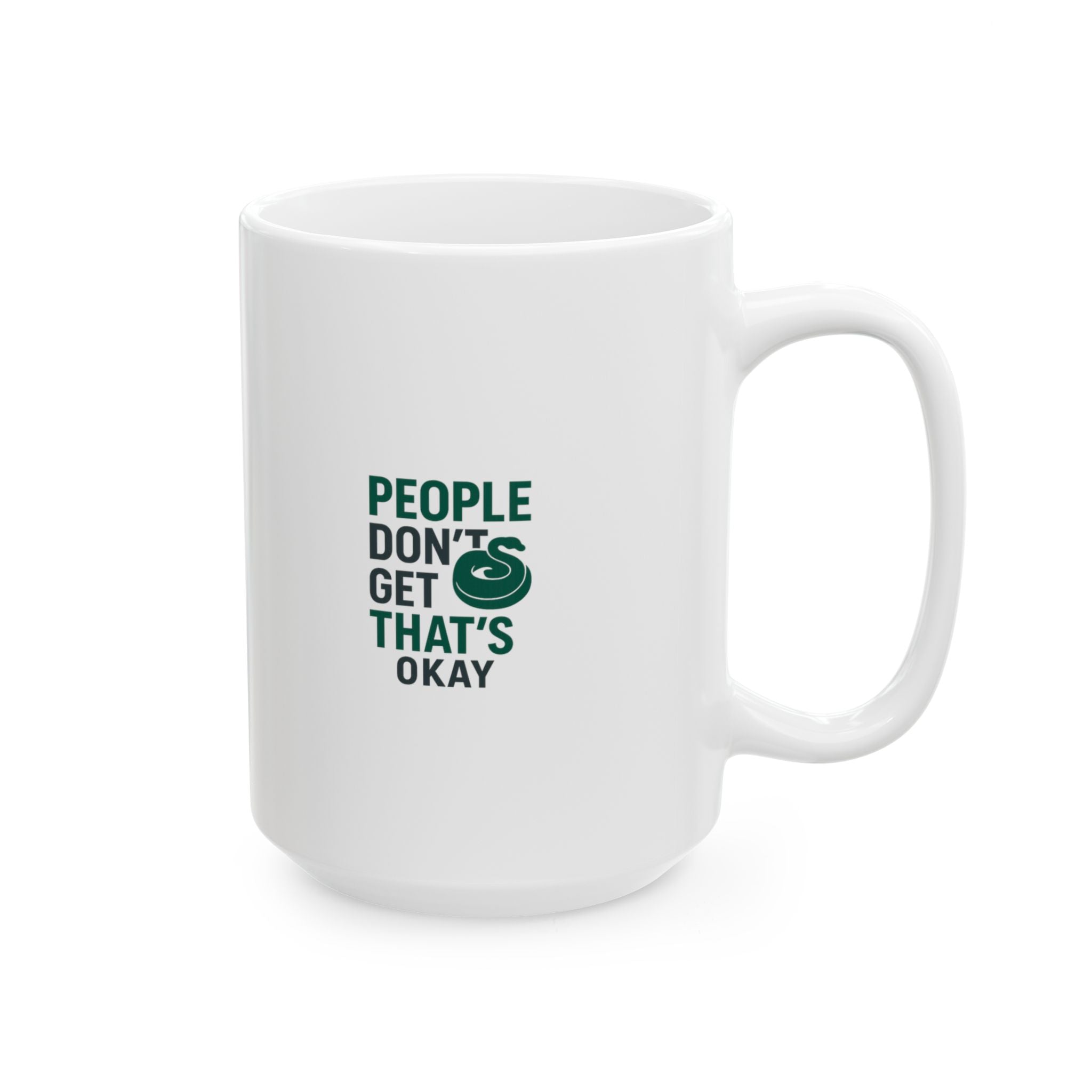 Snake Owner People Don't Get It That's Okay Coffee Mug | Unique Gift | Ceramic Mug