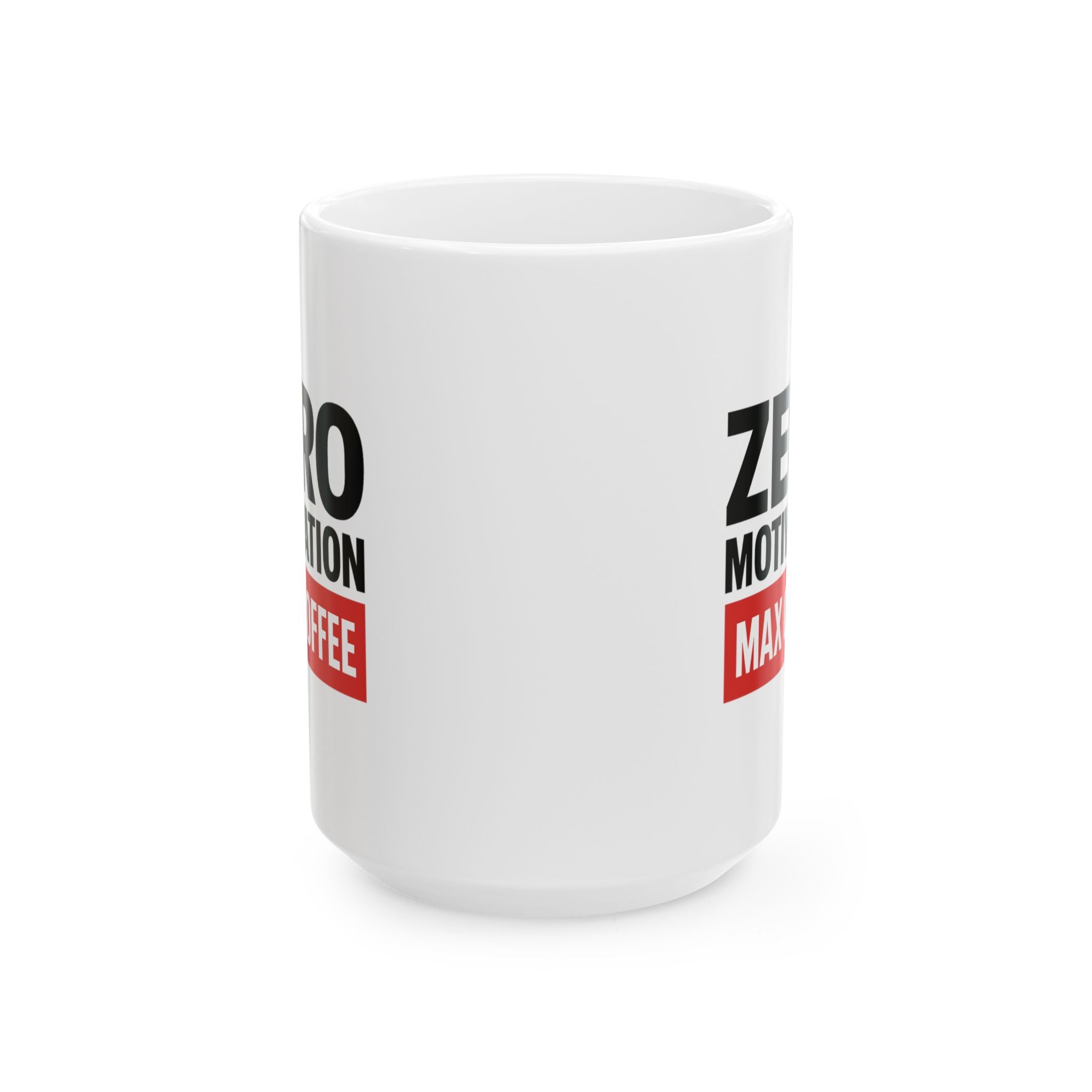 Low Motivation High Standards Somehow Coffee Mug | Funny Humor Gift | Ceramic Mug
