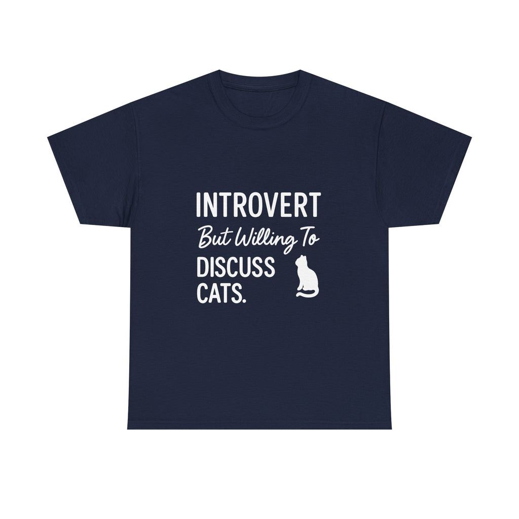 Introvert But Willing To Discuss Cats T-Shirt | Cat Lover Gift | Graphic Tee