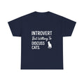 Introvert But Willing To Discuss Cats T-Shirt | Cat Lover Gift | Graphic Tee