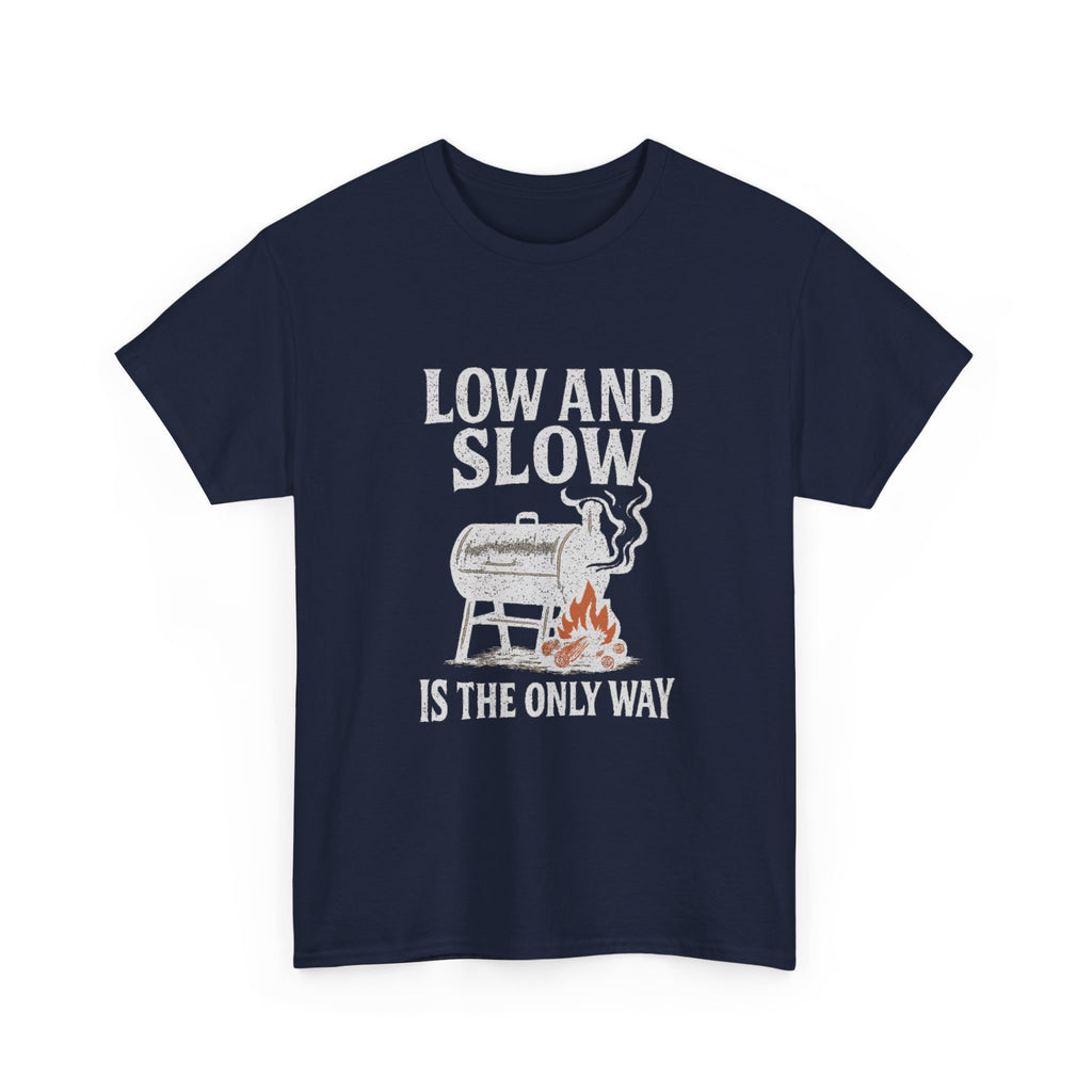 Pit Boss Low And Slow Is The Only Way T-Shirt