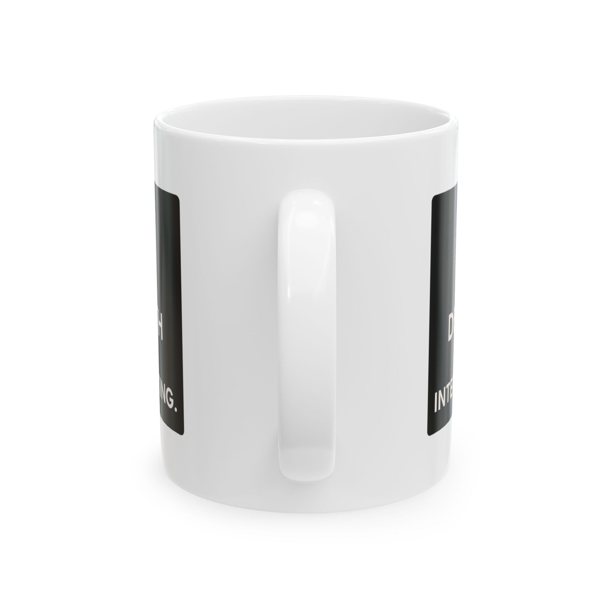 Forensic Scientist Death Is Interesting Coffee Mug | Unique Gift | Ceramic Mug