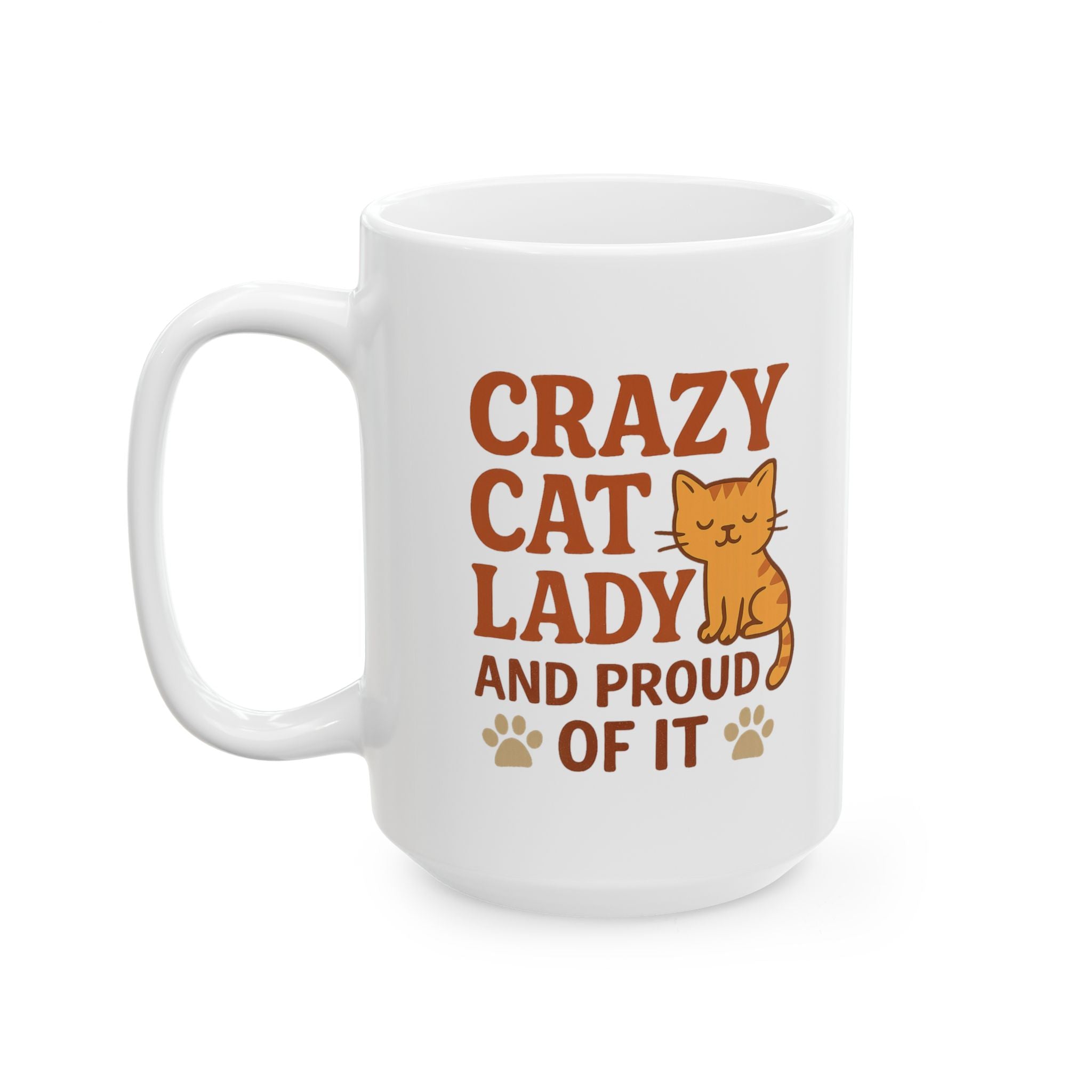 Crazy Cat Lady And Proud Of It Coffee Mug | Cat Lover Gift | Ceramic Mug
