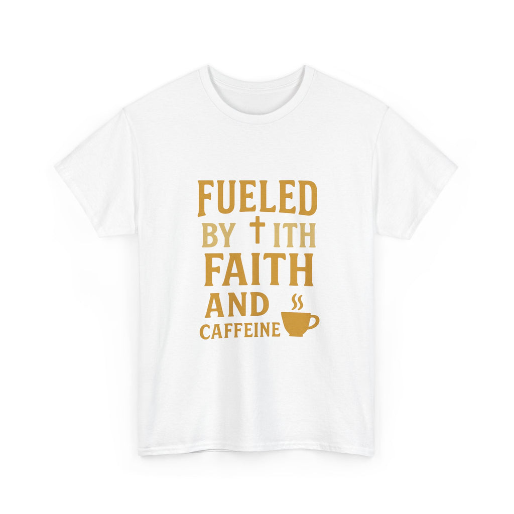 Fueled by Faith and Caffeine T-Shirt | Unique Gift | Graphic Tee