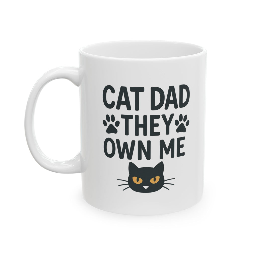Cat Dad They Own Me I Know Coffee Mug | Cat Lover Gift | Ceramic Mug