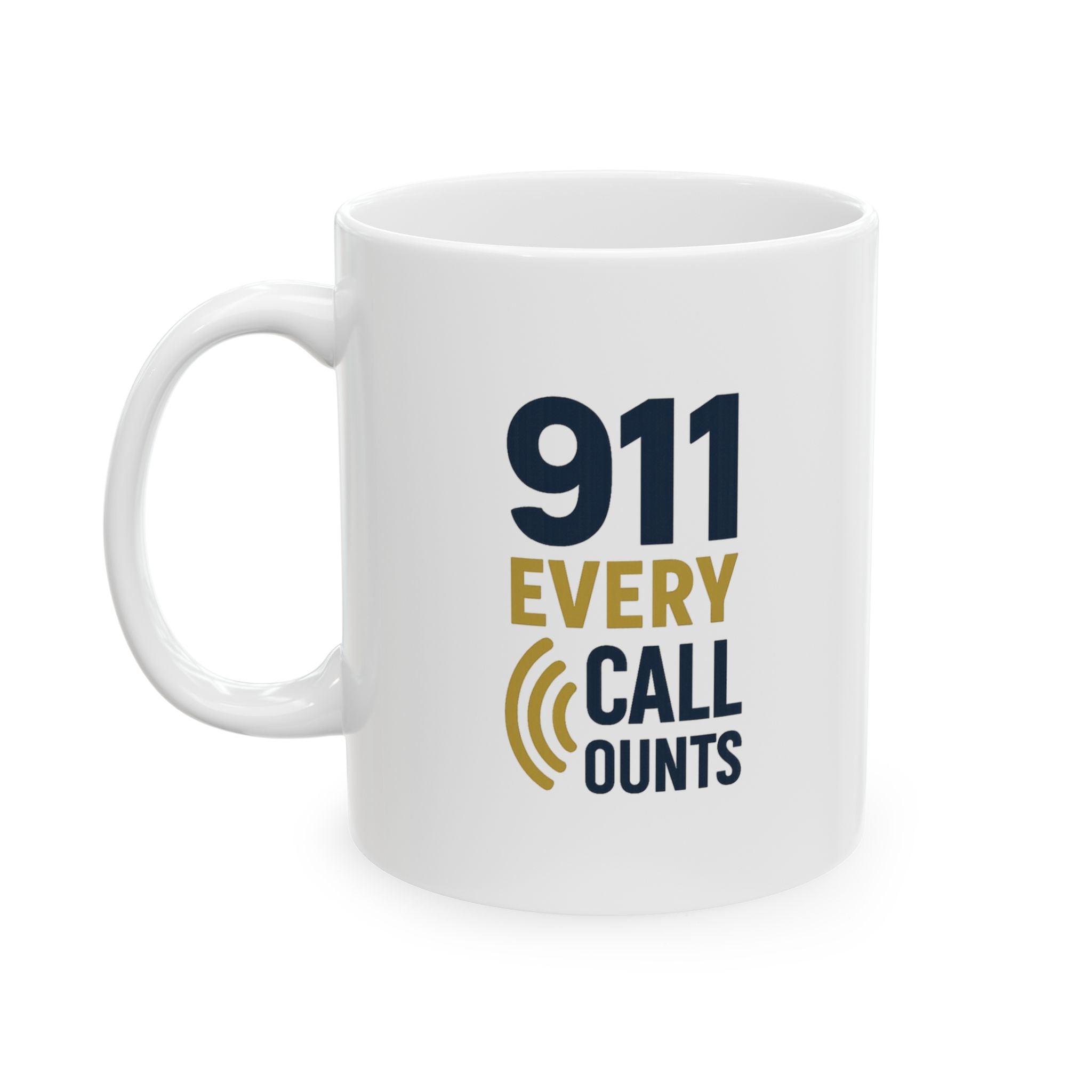 Emergency Dispatcher 911 Every Call Counts Coffee Mug | Unique Gift | Ceramic Mug