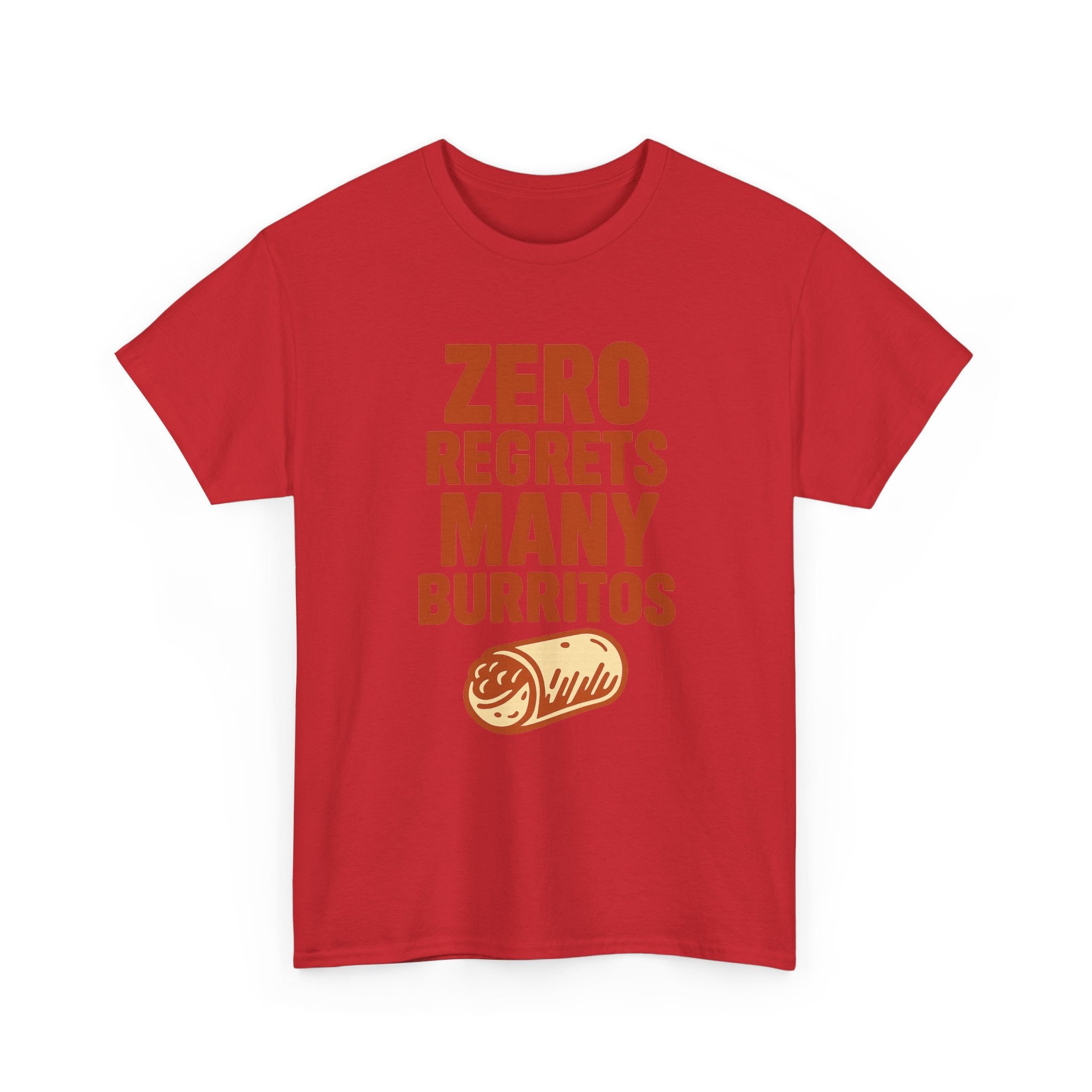 Zero Regrets Many Burritos T-Shirt | Unique Gift | Graphic Tee