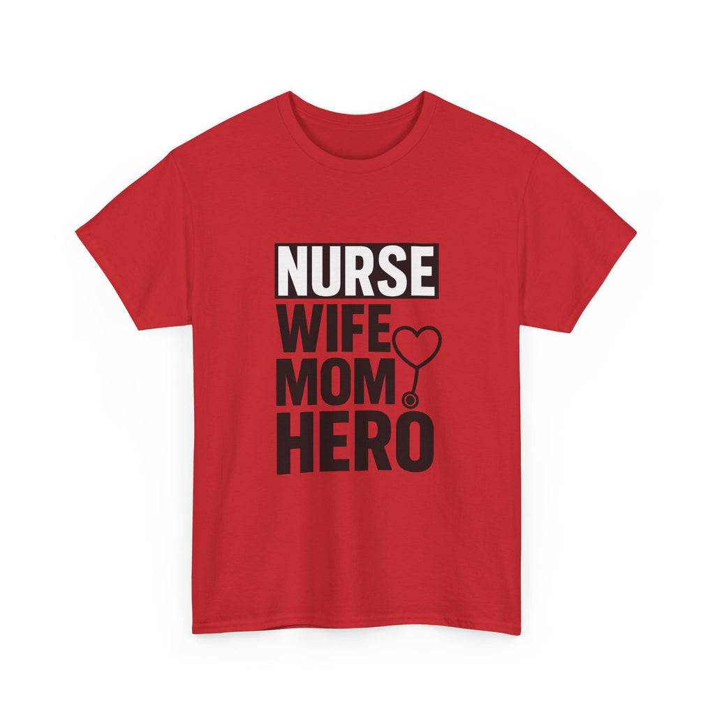 Nurse Wife Mom Hero Medical T-Shirt | Gift for Mom | Graphic Tee