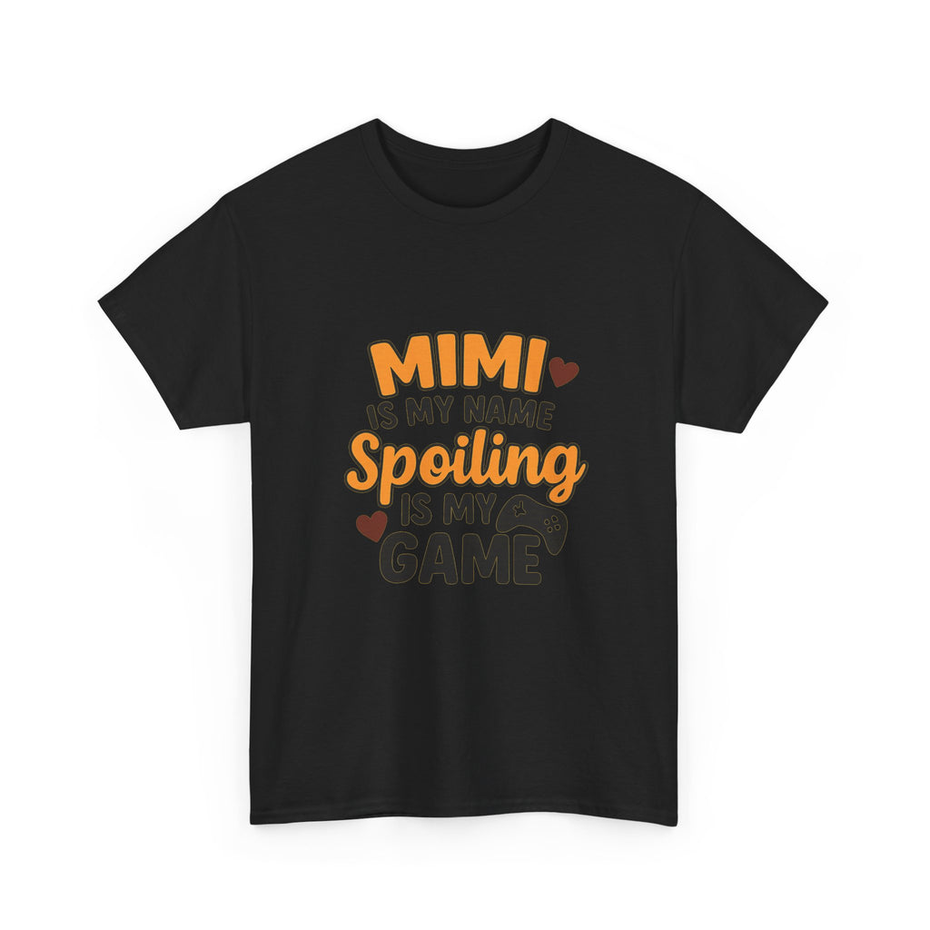 Mimi Is My Name Spoiling Is My Game T-Shirt | Unique Gift | Graphic Tee