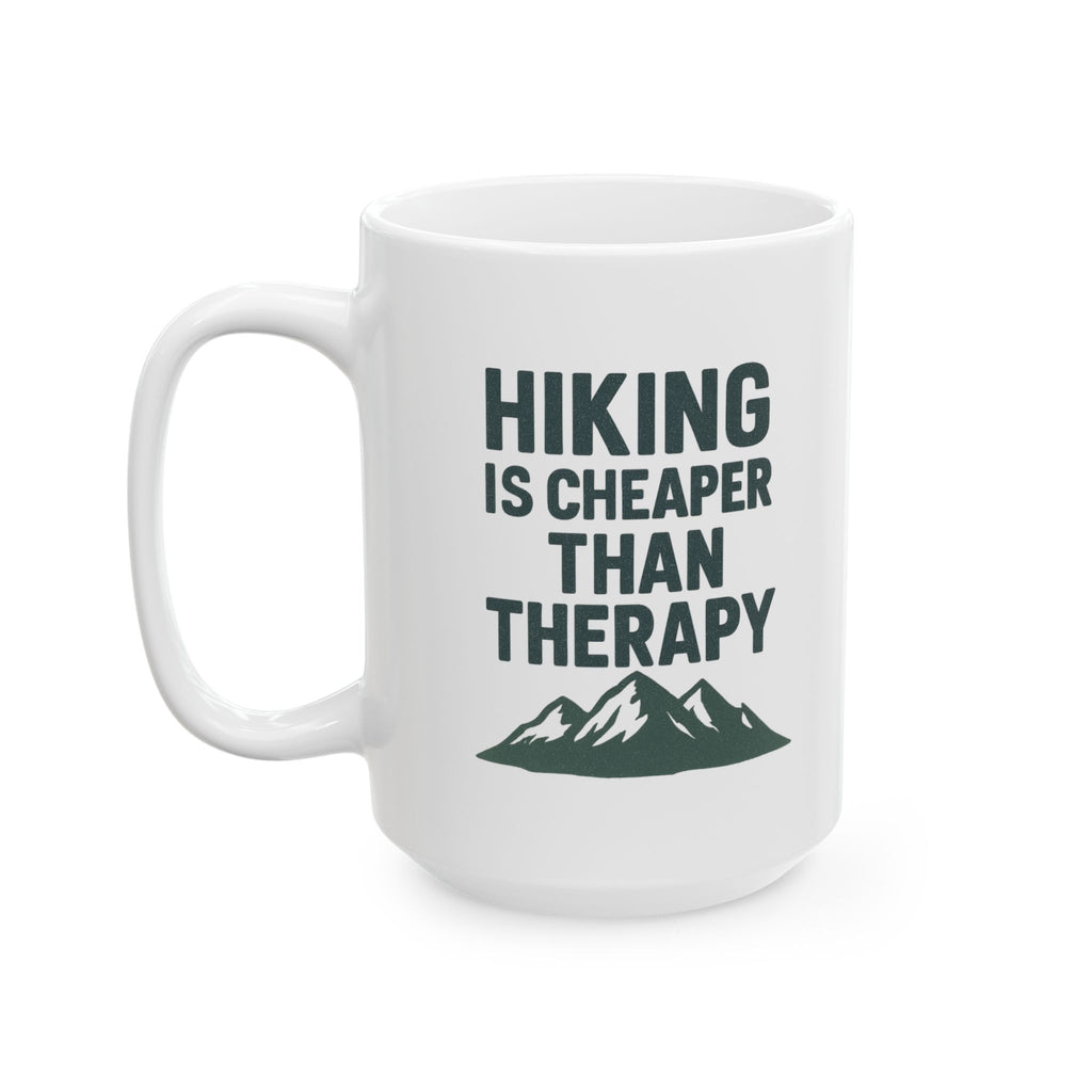 Hiking Is Cheaper Than Therapy Coffee Mug | Hiking Lover Gift | Ceramic Mug