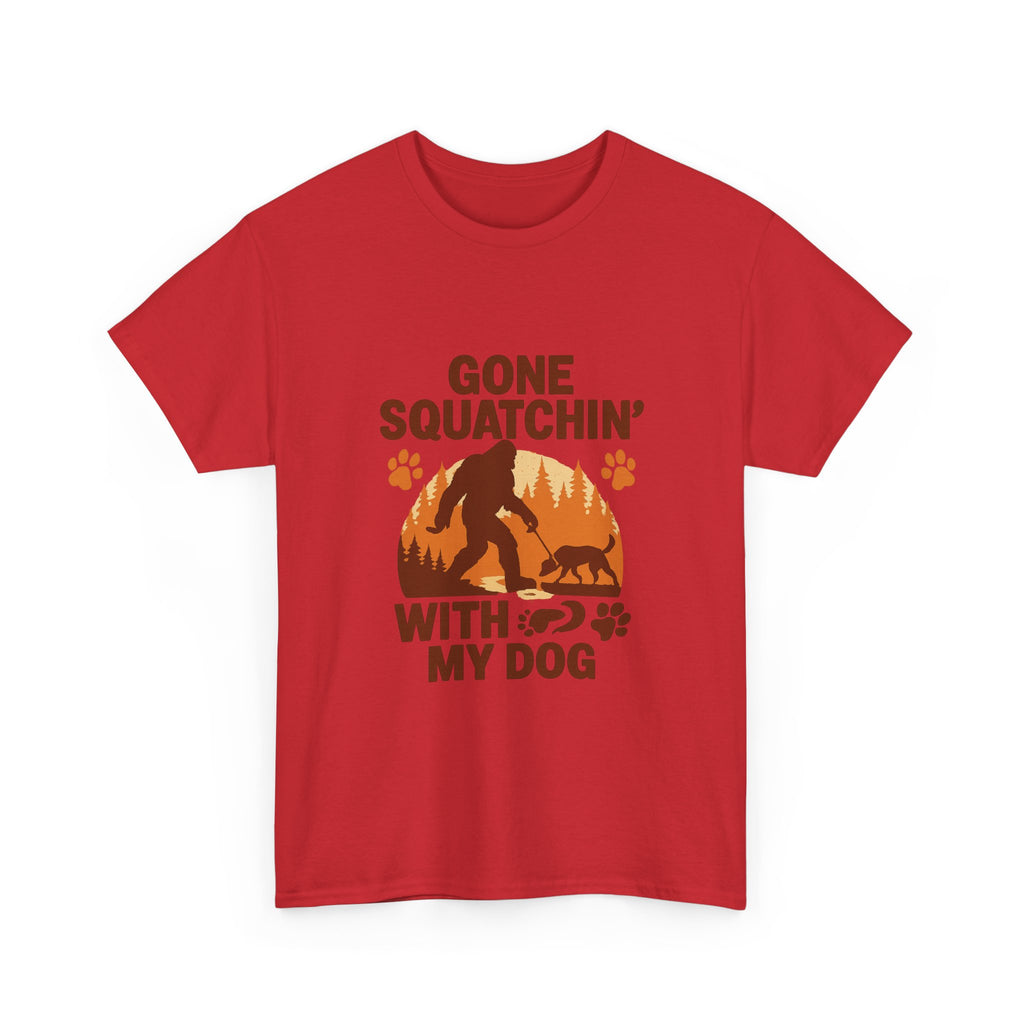 Gone Squatchin With My Dog T-Shirt | Dog Lover Gift | Graphic Tee