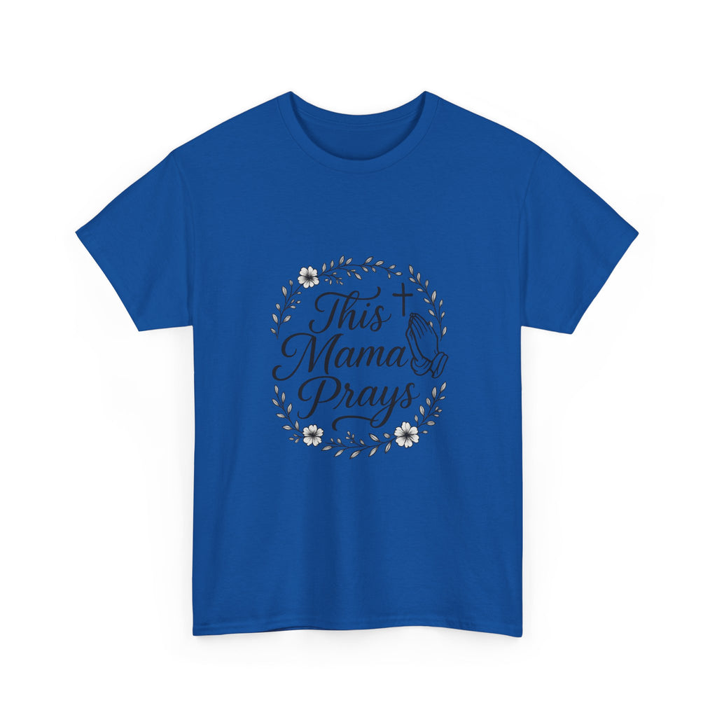 This Mama Prays Faith Mom T-Shirt | Gift for Mom | Graphic Tee