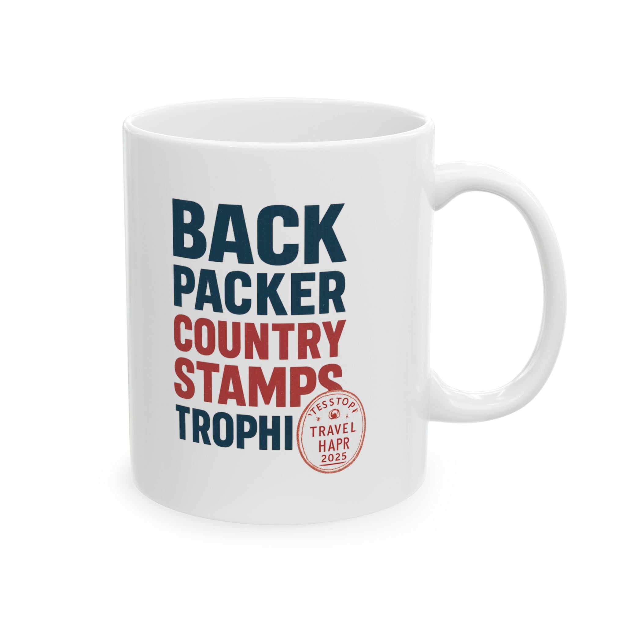 Backpacker Country Stamps Are My Trophy Wall Coffee Mug | Unique Gift | Ceramic Mug