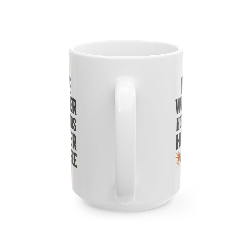 Pipe Welder Hot Rods And Hotter Coffee Coffee Mug | Coffee Lover Gift | Ceramic Mug