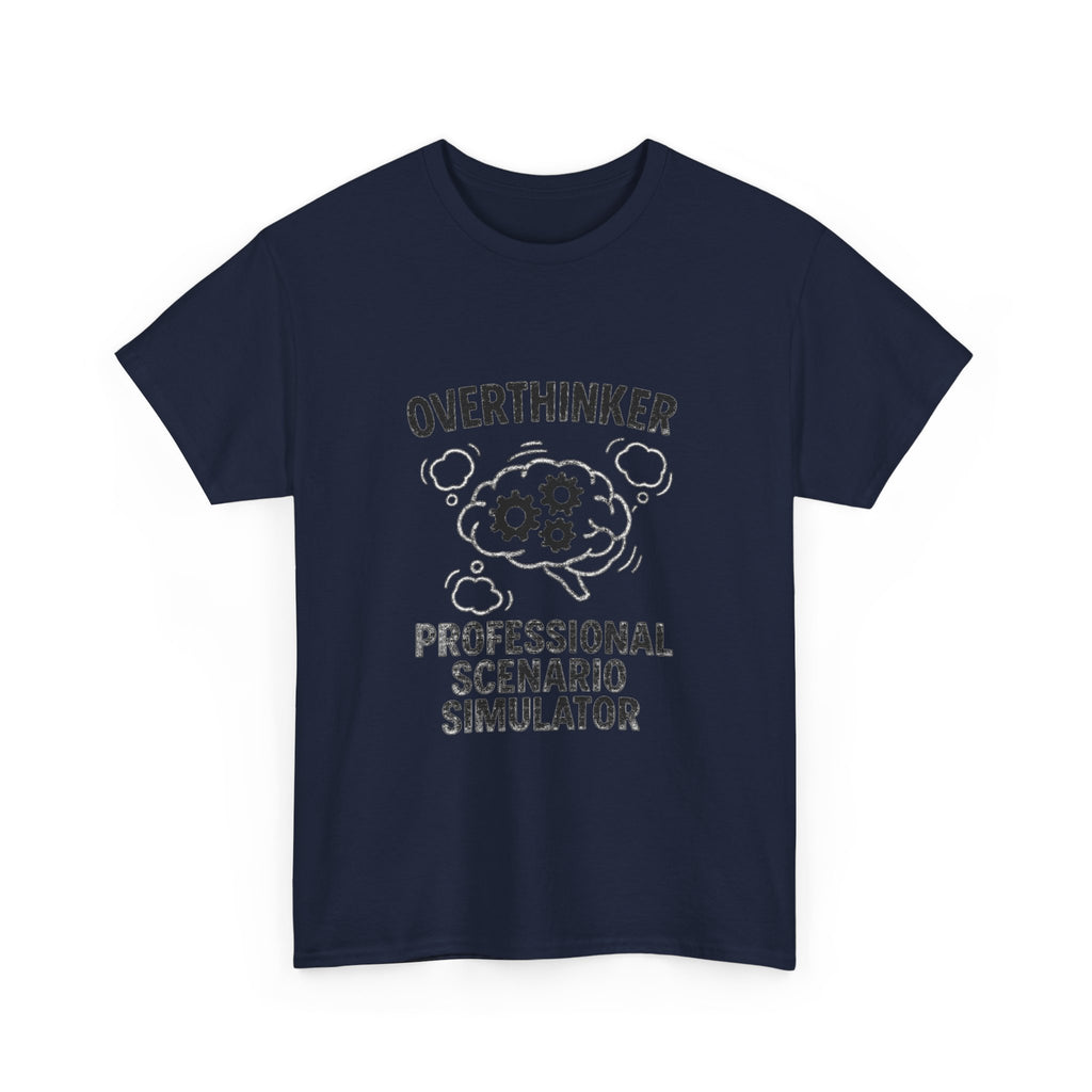 Overthinker Professional Scenario Simulator T-Shirt | Unique Gift | Graphic Tee