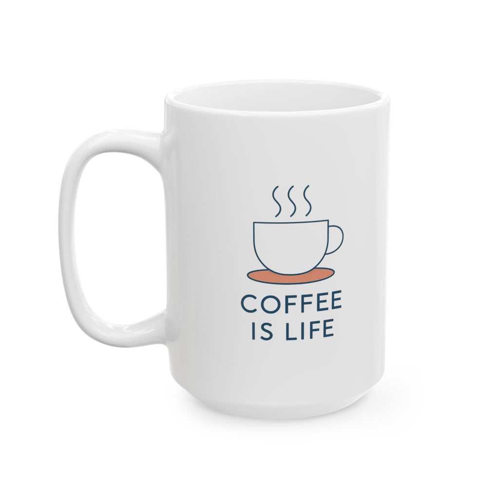 Life Is Coffee Coffee Is Life Coffee Mug | Coffee Lover Appreciation | Ceramic Mug