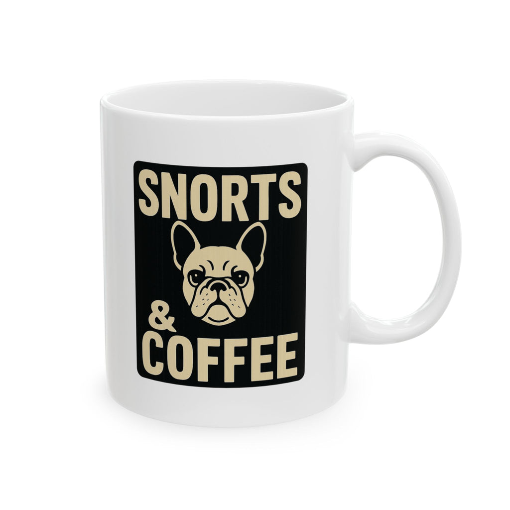 French Bulldog Dad Snorts And Coffee Coffee Mug | Dog Lover Gift | Ceramic Mug
